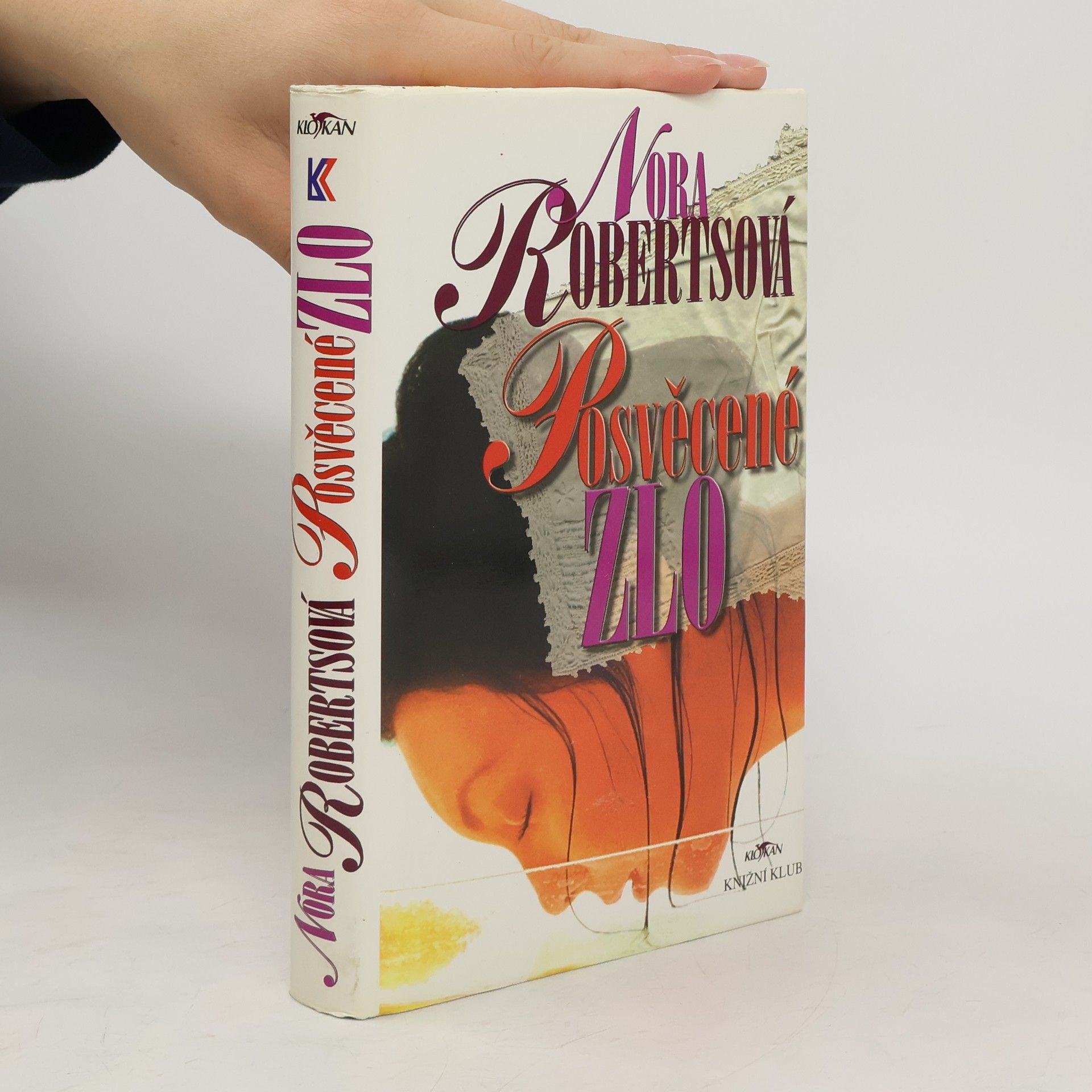 Nora Roberts Posvěcené zlo