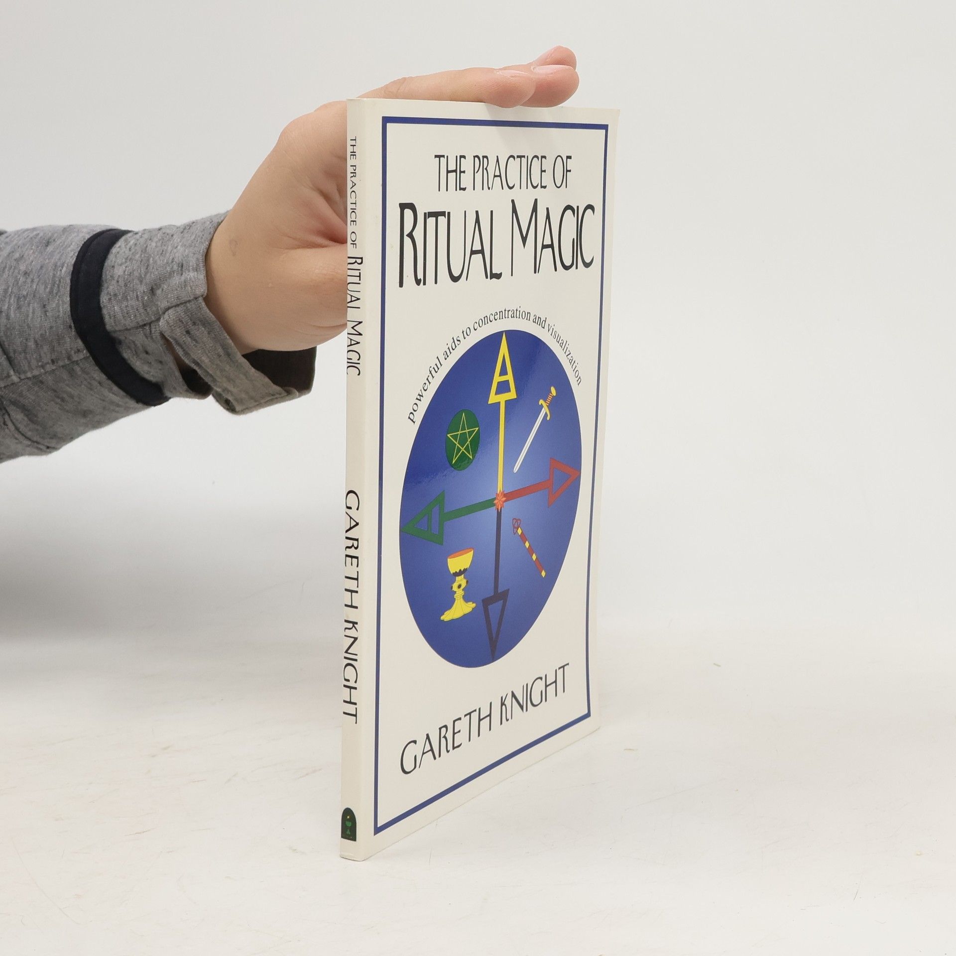 Gareth Knight The Practice of Ritual Magic