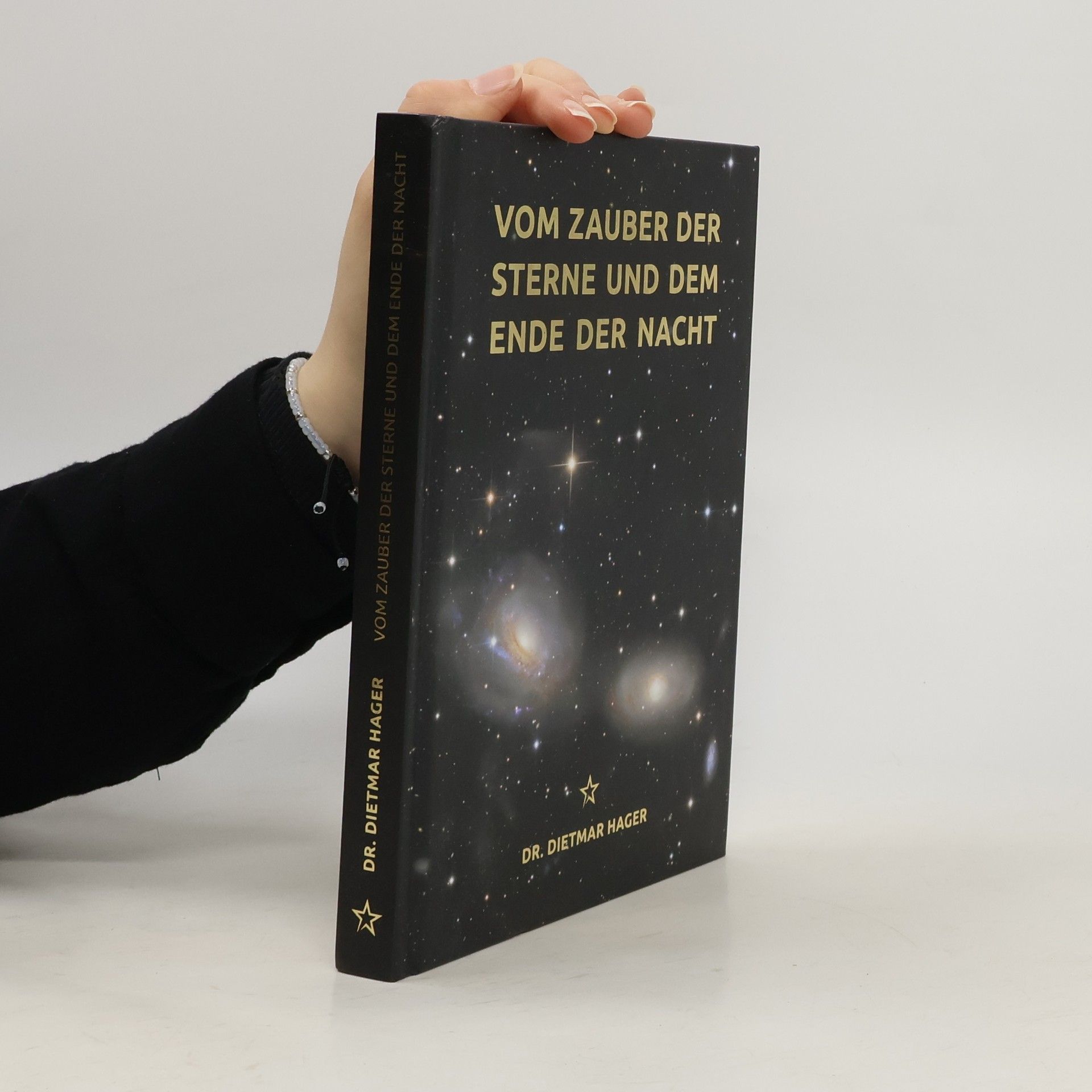 Dr. Dietmar Hager Vom Zauber der Sterne und dem Ende der Nacht