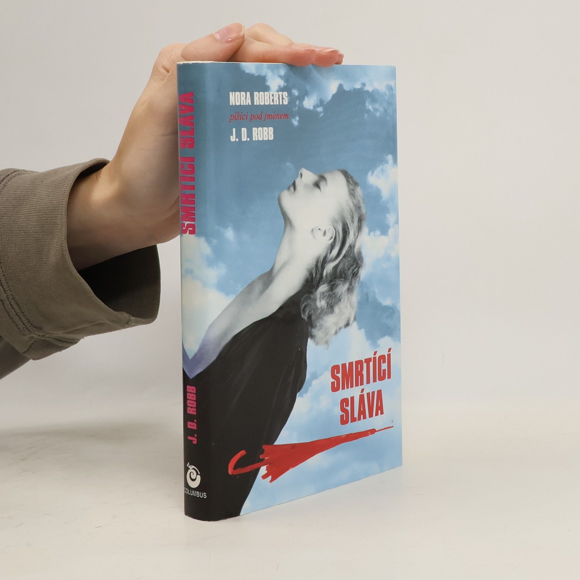 Nora Roberts Smrtící sláva