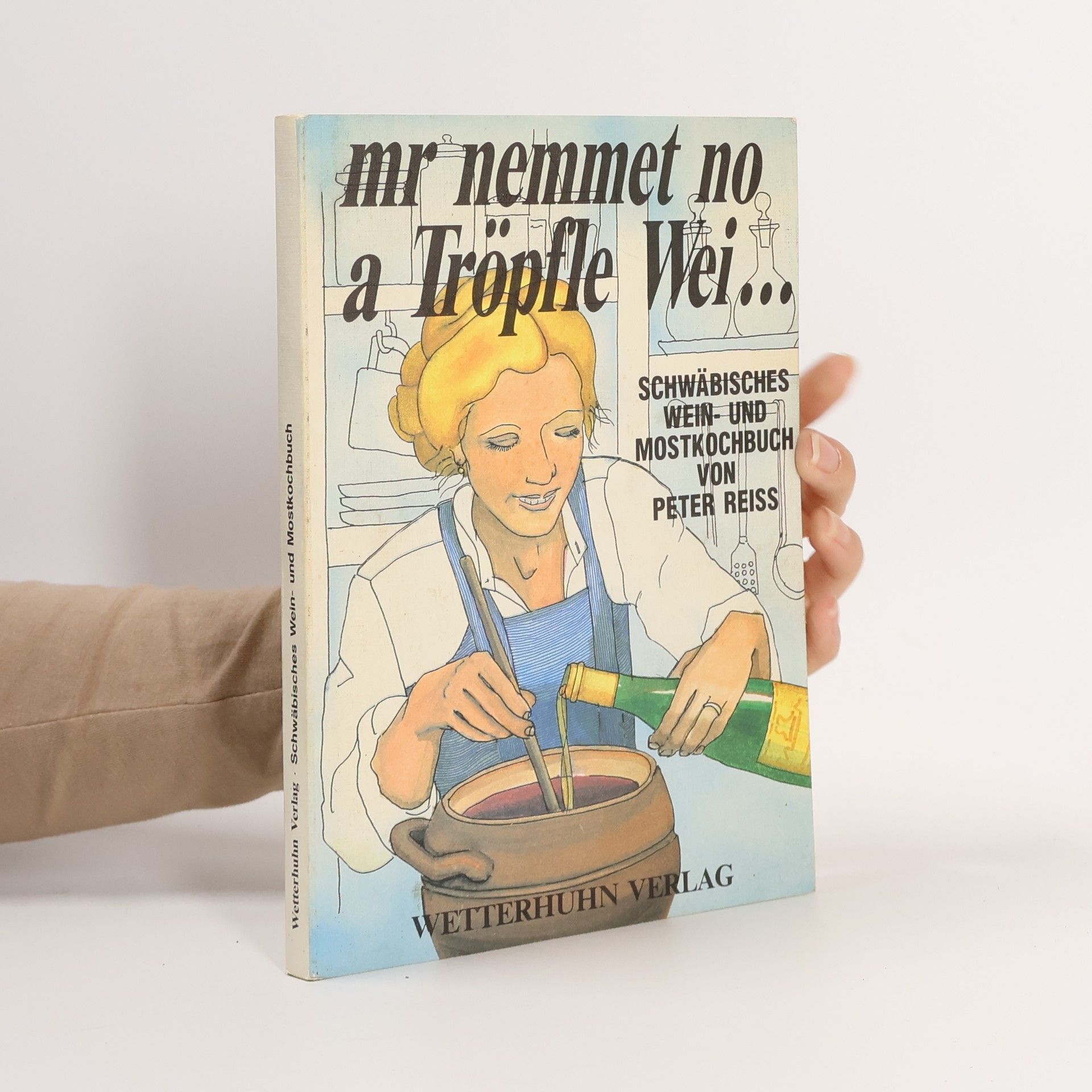 Peter Reiss Mr Nemmer no a Tröpfle Wei