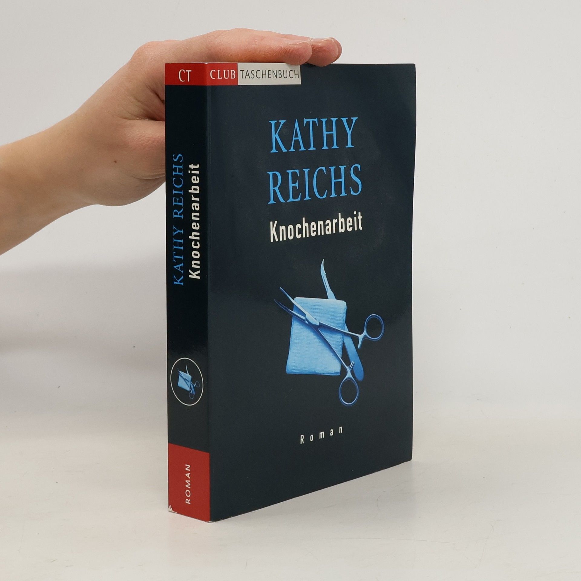 Kathy Reichs Knochenarbeit