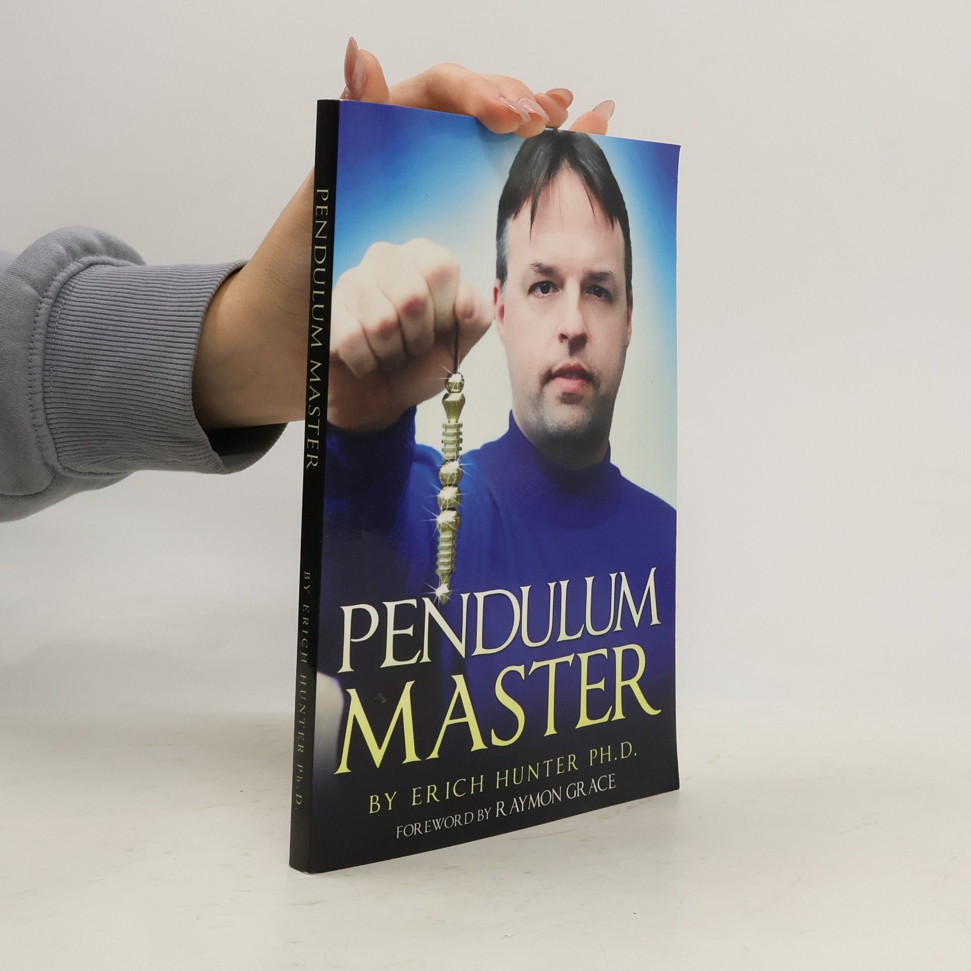 Erich Hunter Ph.D. Pendulum Master