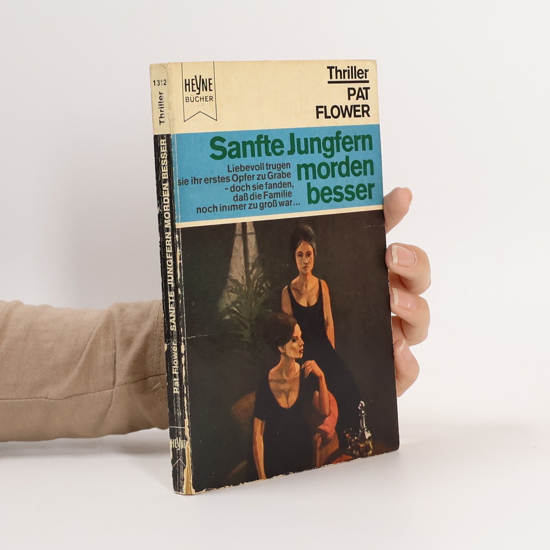 Sanfte Jungfern morden besser