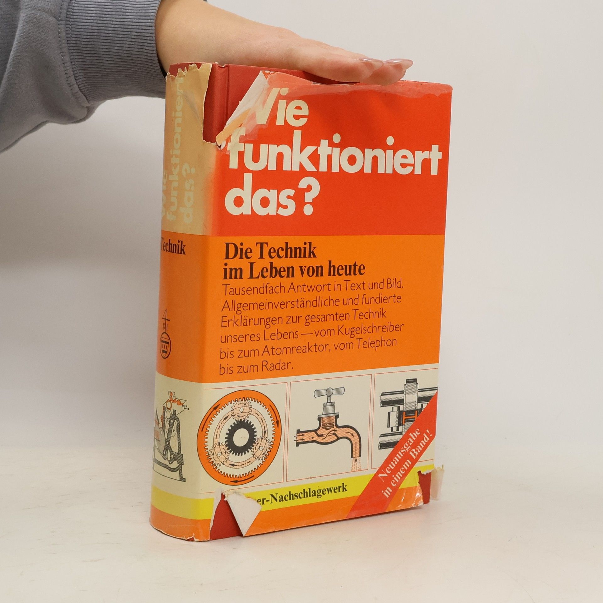 Collectif d'auteurs Wie funktioniert das ? Die Technik im Leben von heute