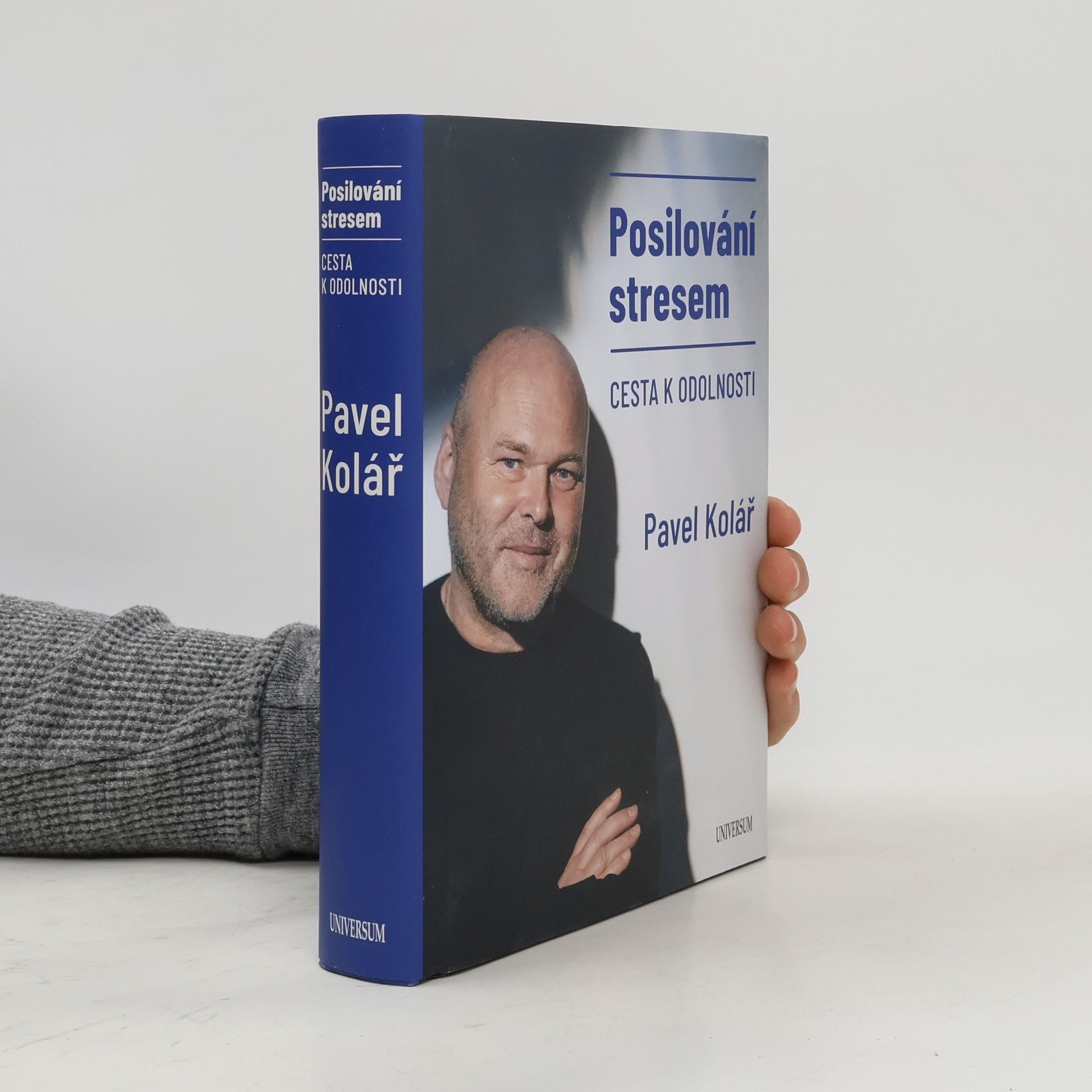 Pavel Kolář Posilování stresem: Cesta k odolnosti