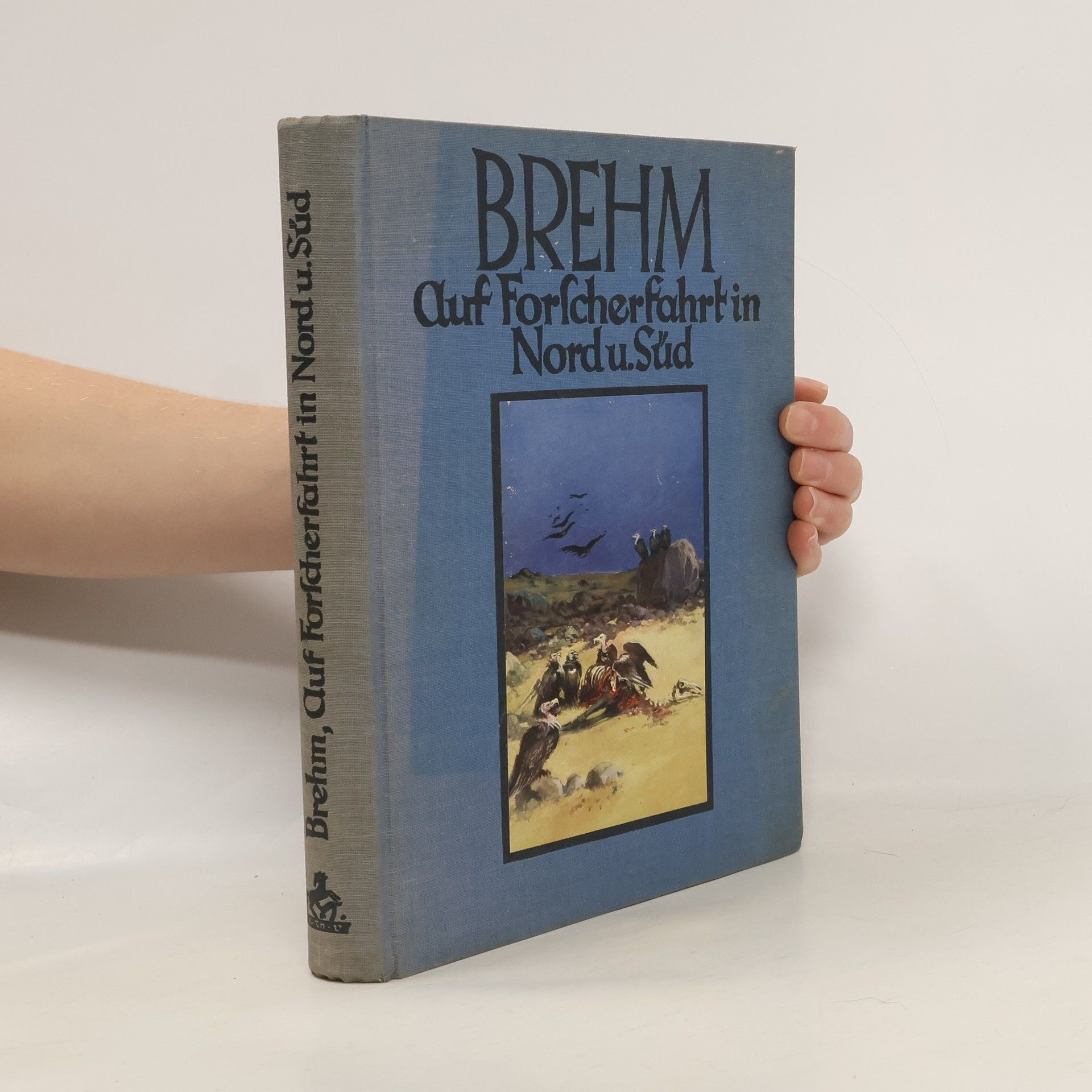 Autorenkollektiv Brehm Auf Forscherfahrt in Nord und Süd