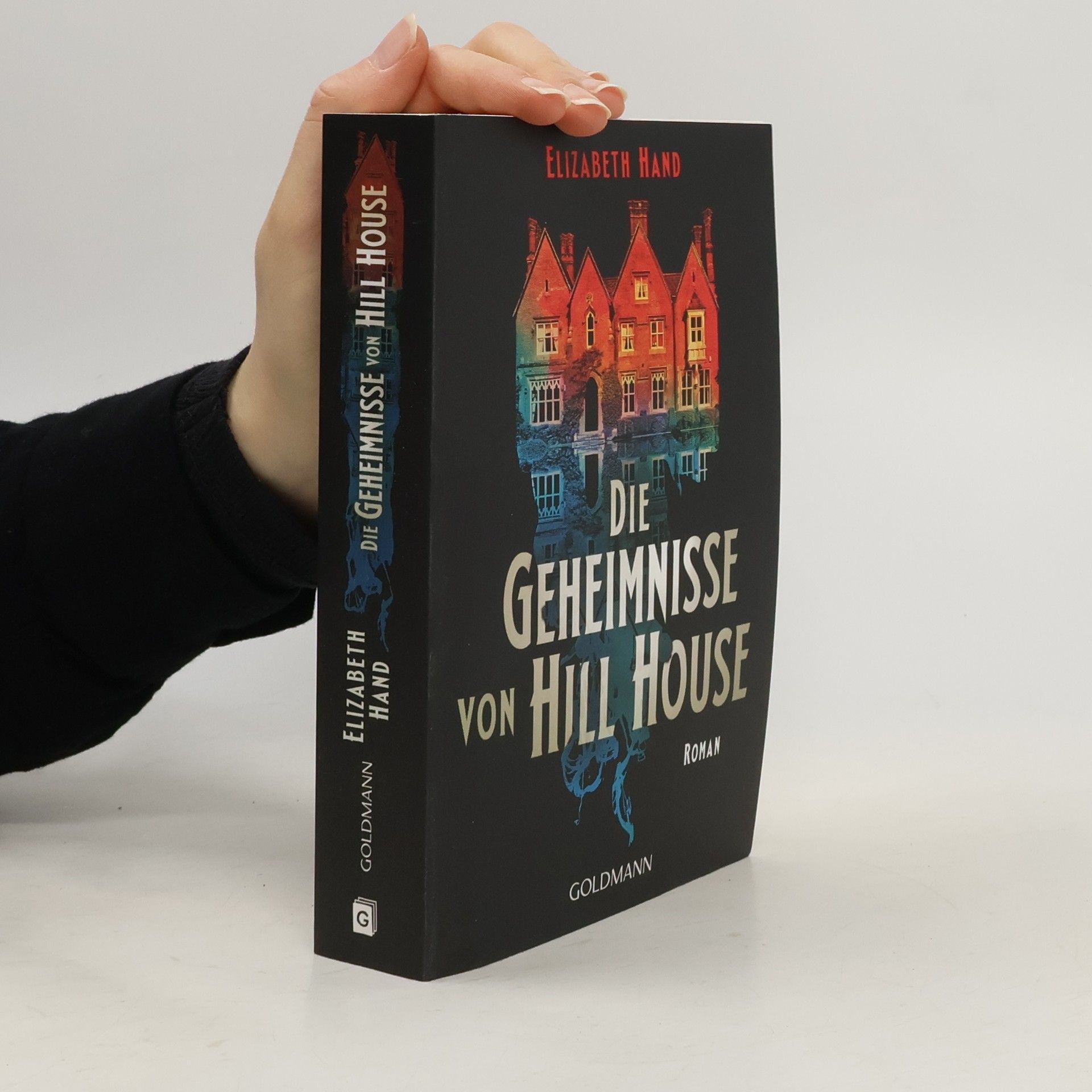 Elizabeth Hand Die Geheimnisse von Hill House. Roman