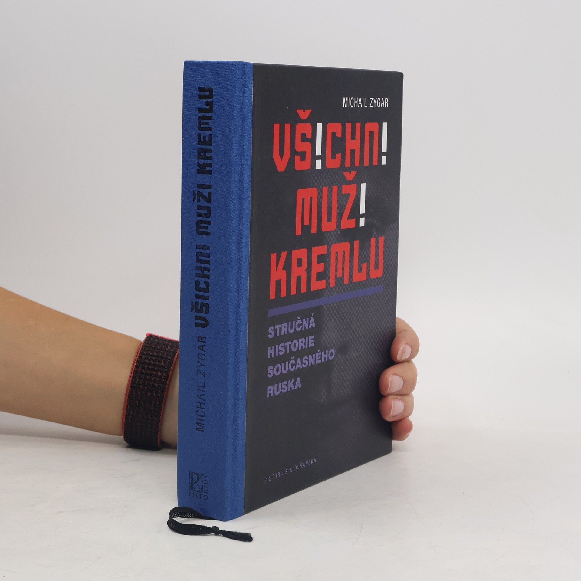 Michail Zygar Všichni muži Kremlu : stručná historie současného Ruska