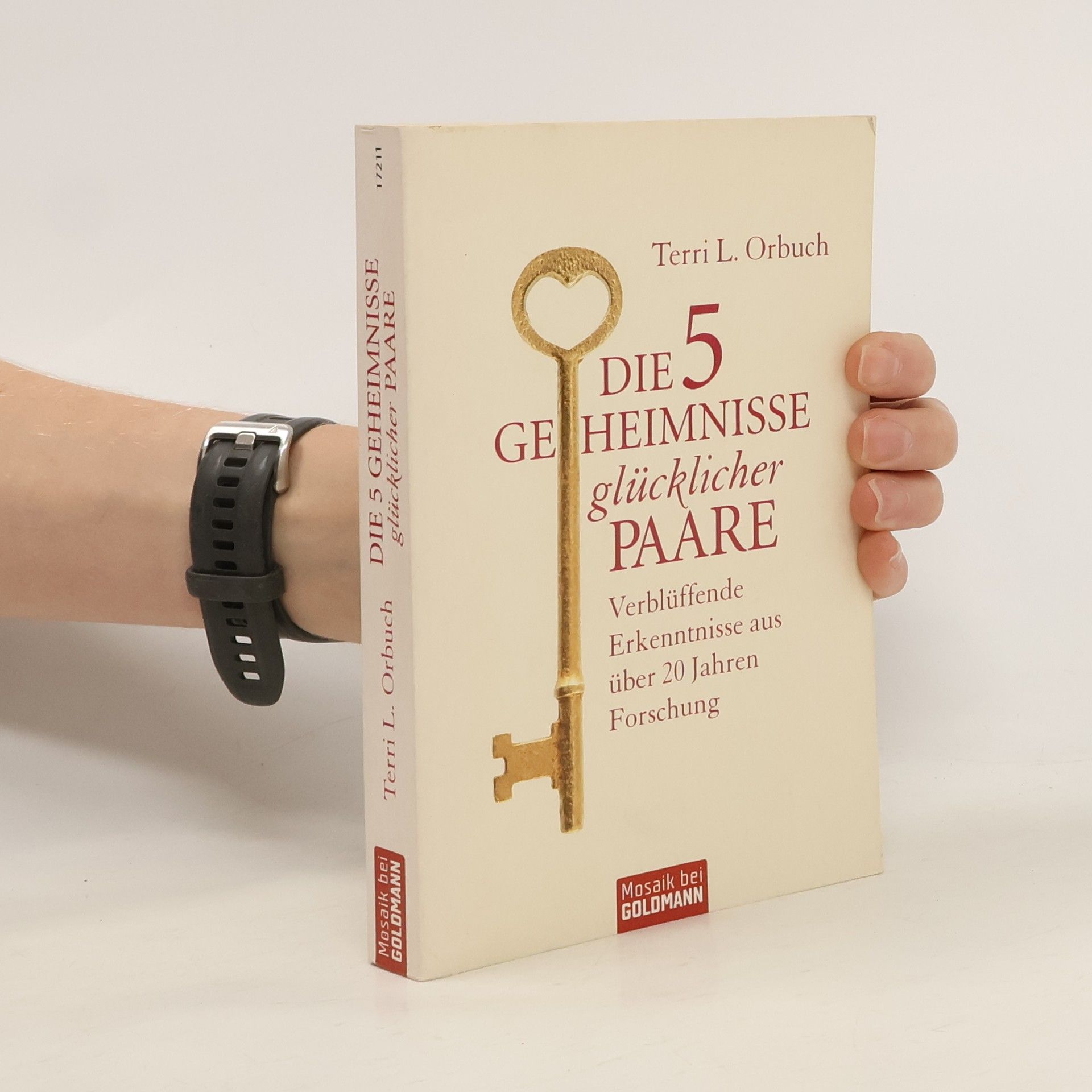 Terri L. Orbuch Die 5 Geheimnisse glücklicher Paare