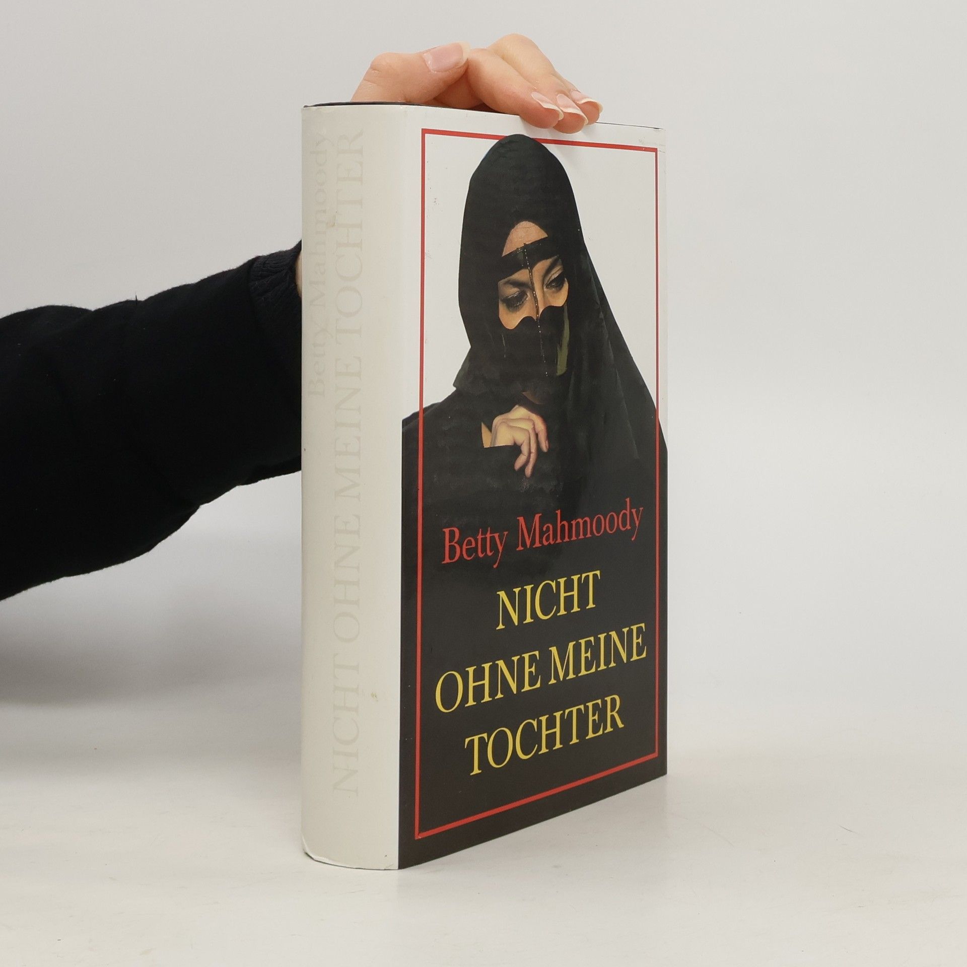 Betty Mahmoody Nicht ohne meine Tochter