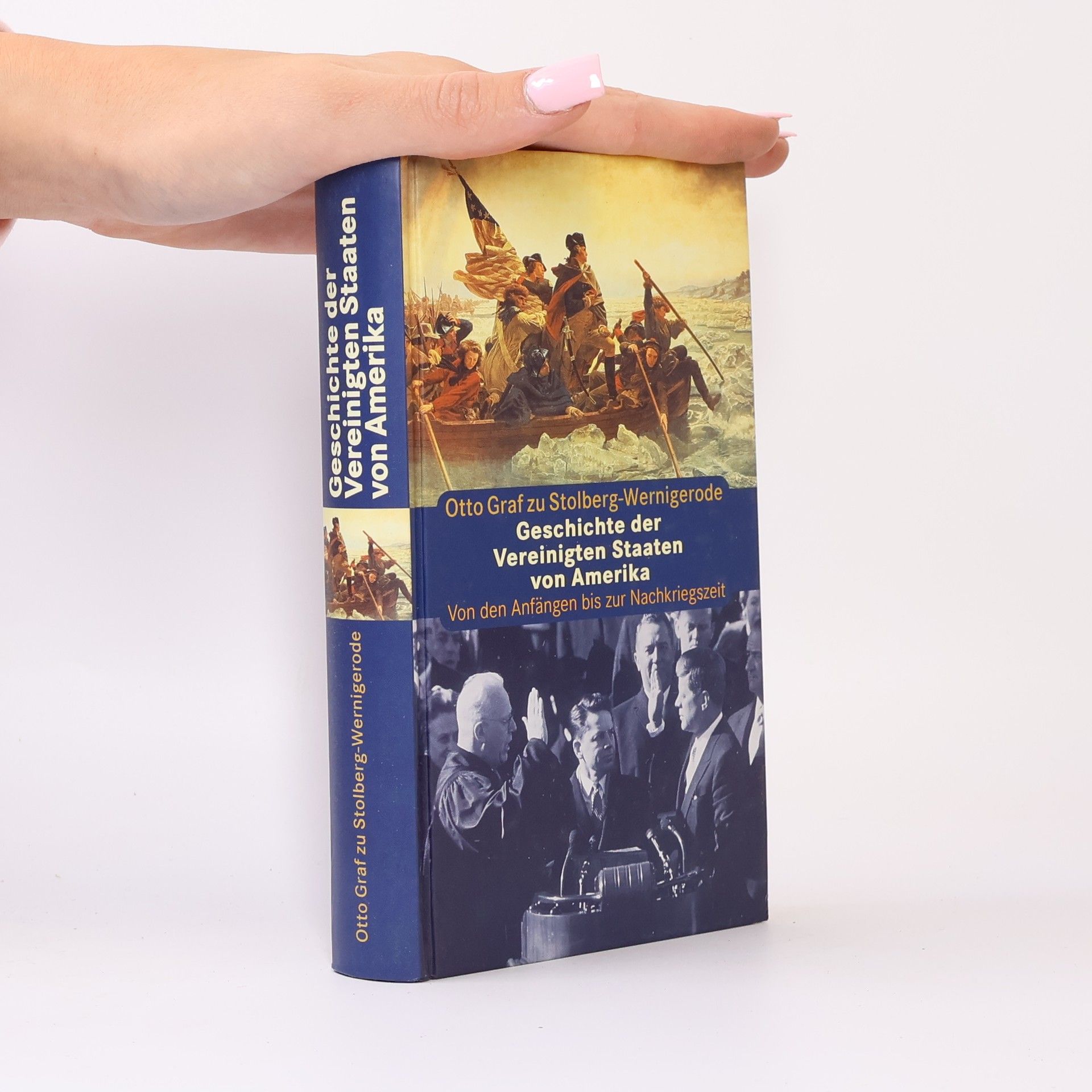 Otto Graf zu Stolberg-Wernigerode Geschichte der Vereinigten Staaten von Amerika