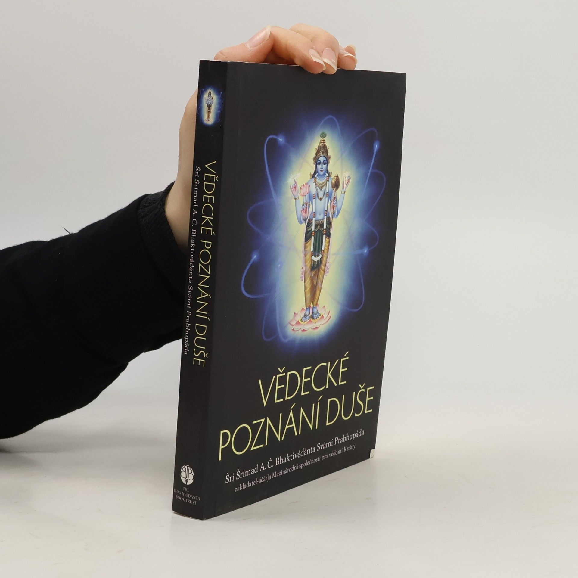 A. C. Bhaktivedanta Swami Prabhupada Vědecké poznání duše