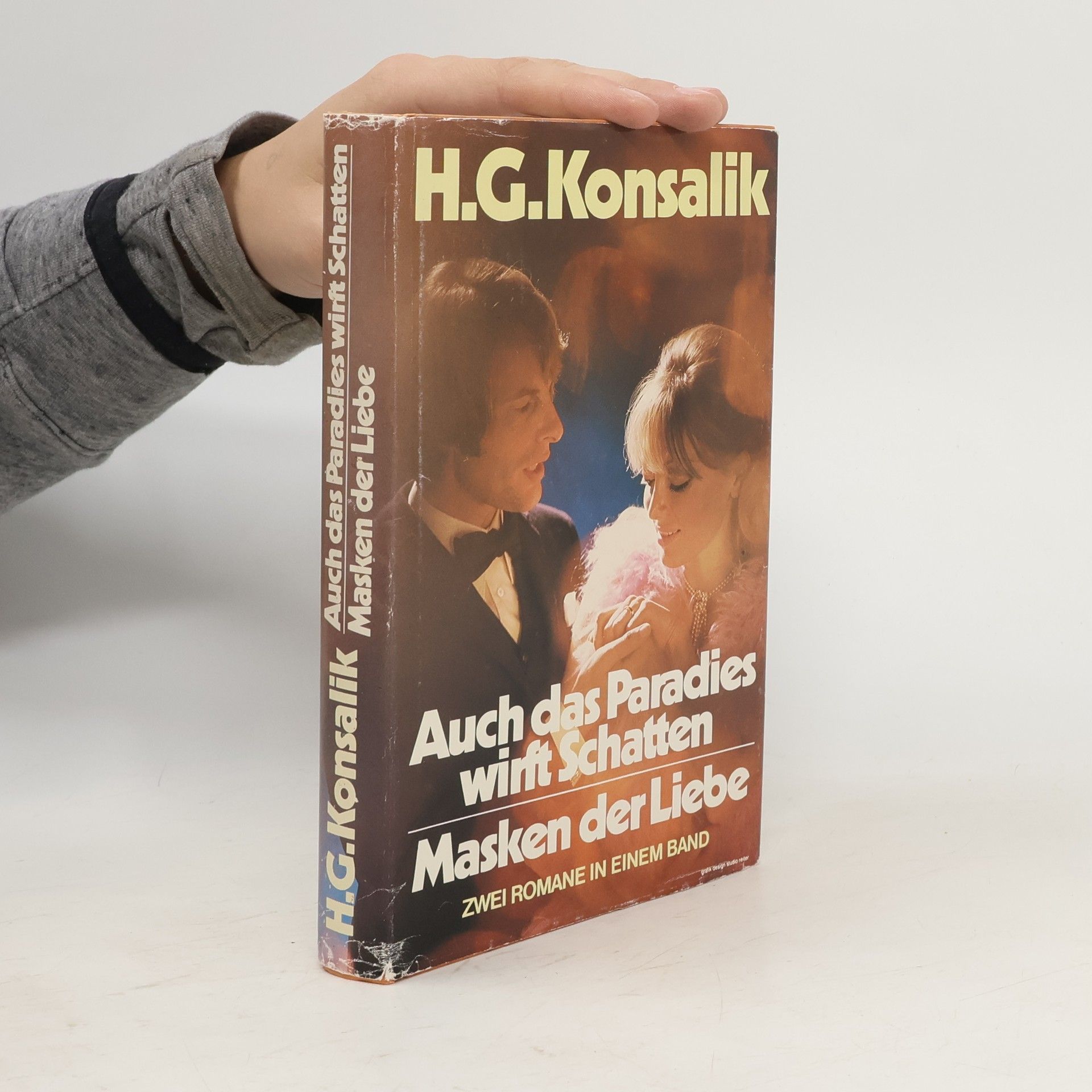 H. G. Konsalik Auch das Paradies wirft Schatten. Masken der Liebe