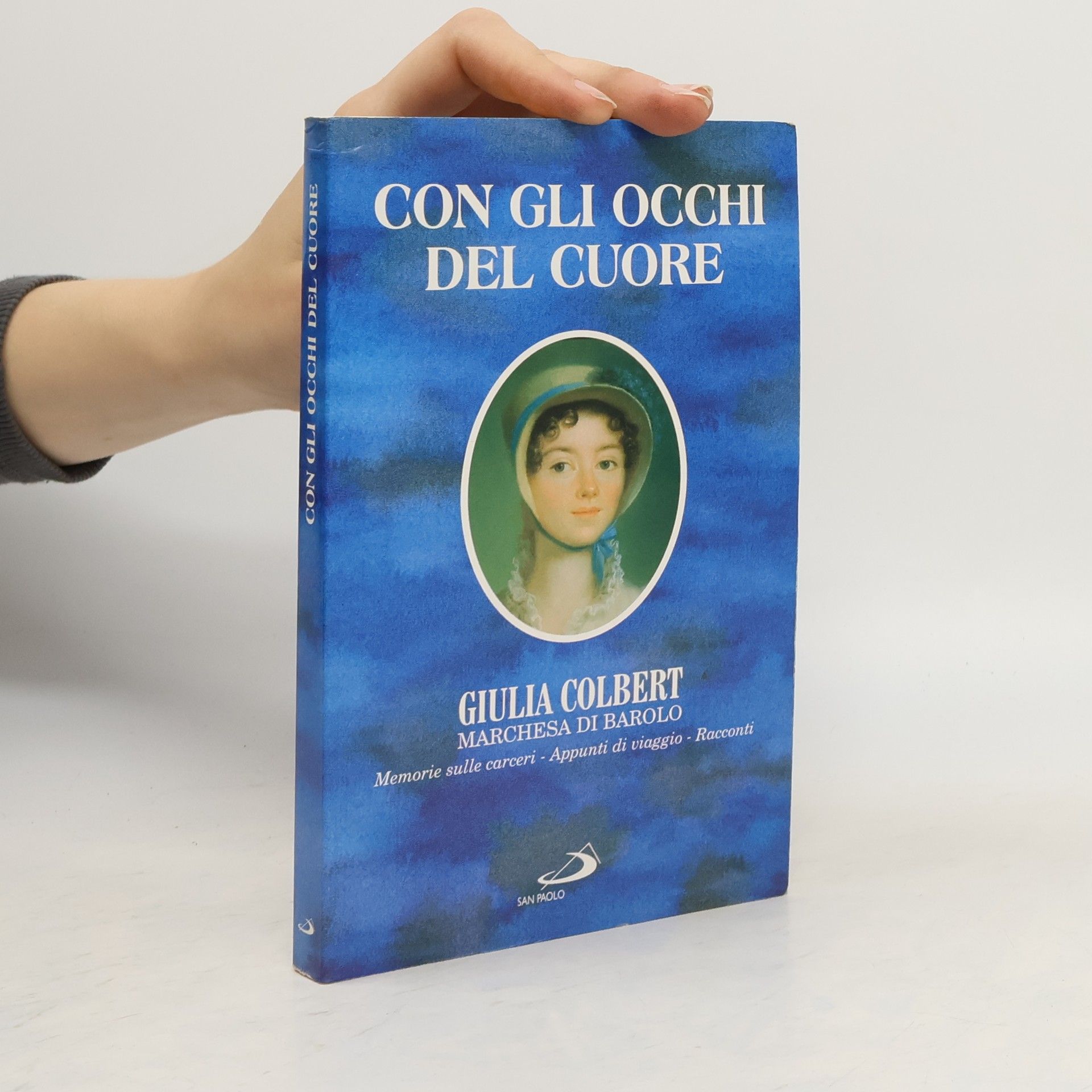 Giulia marchesa di Barolo Con gli occhi del cuore