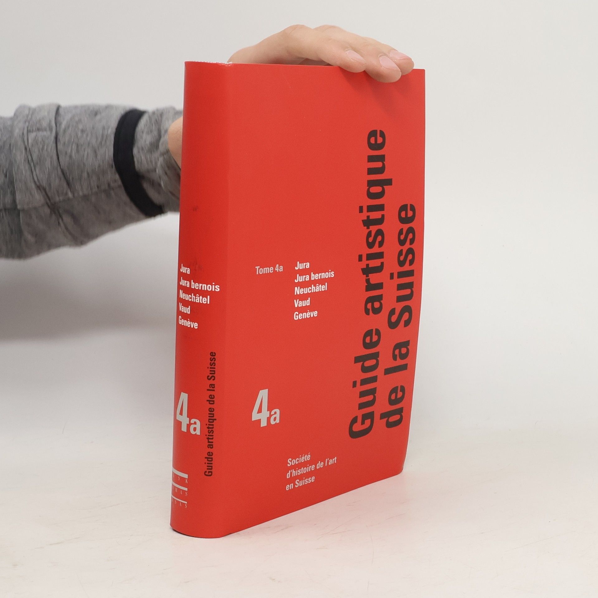 Collectif d'auteurs Guide artistique de la Suisse : tome 4a : Jura, Jura bernois, Neuchâtel, Vaud, Genève