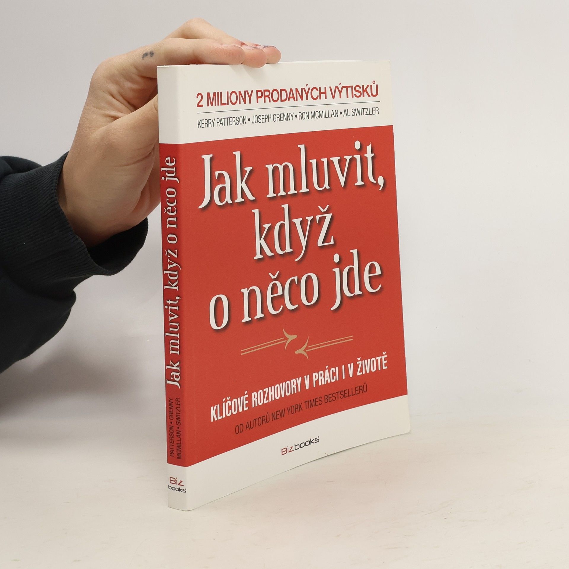 Kerry Patterson Jak mluvit, když o něco jde