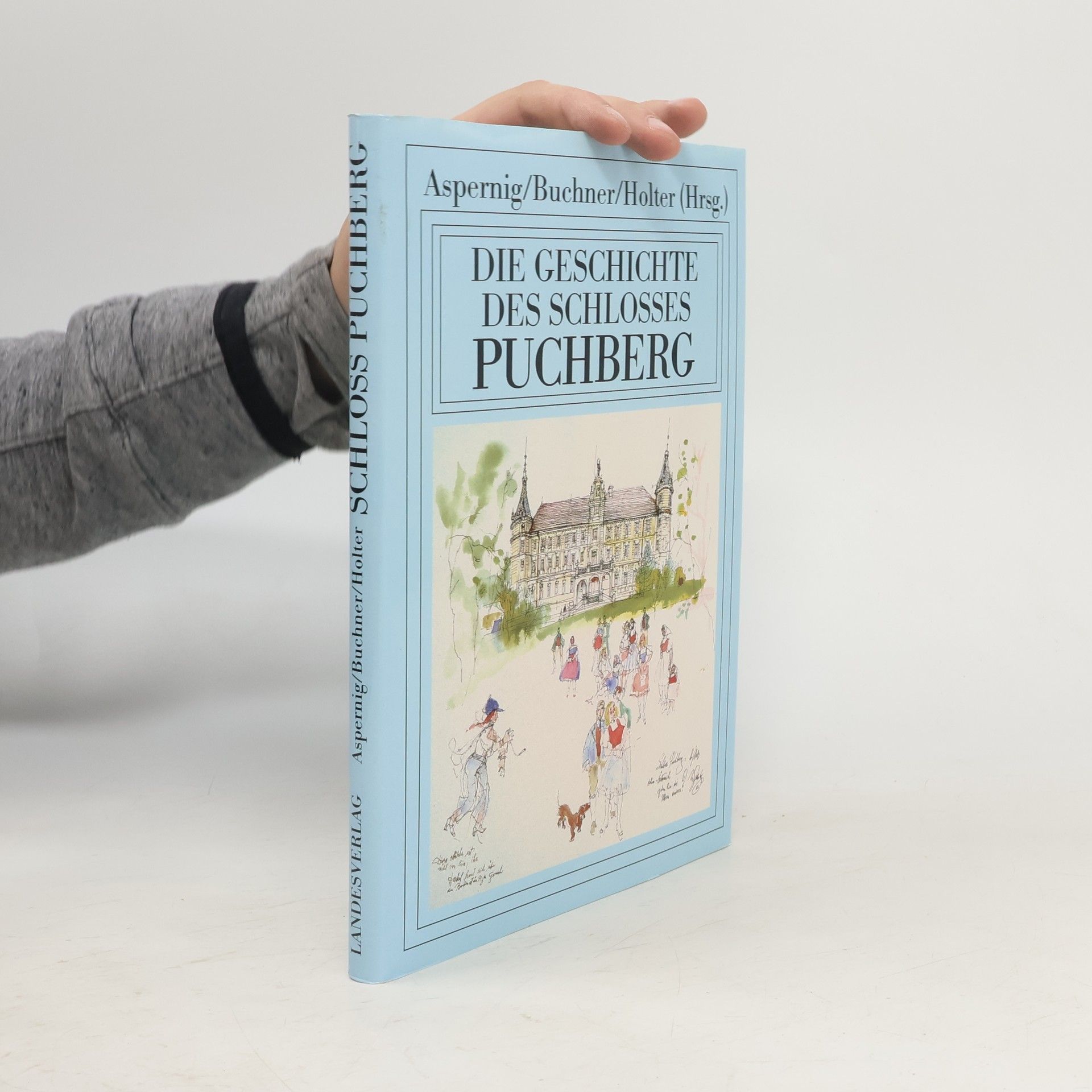Kurt Holter Die Geschichte des Schlosses Puchberg