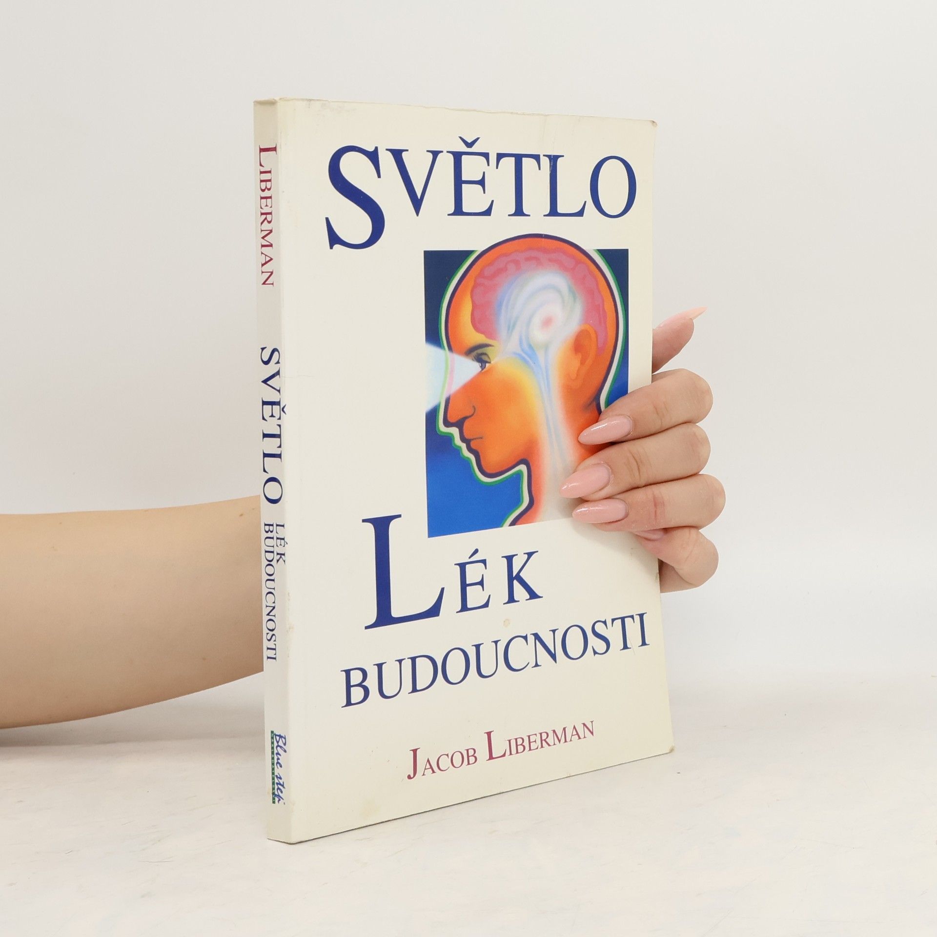 Světlo. Lék budoucnosti