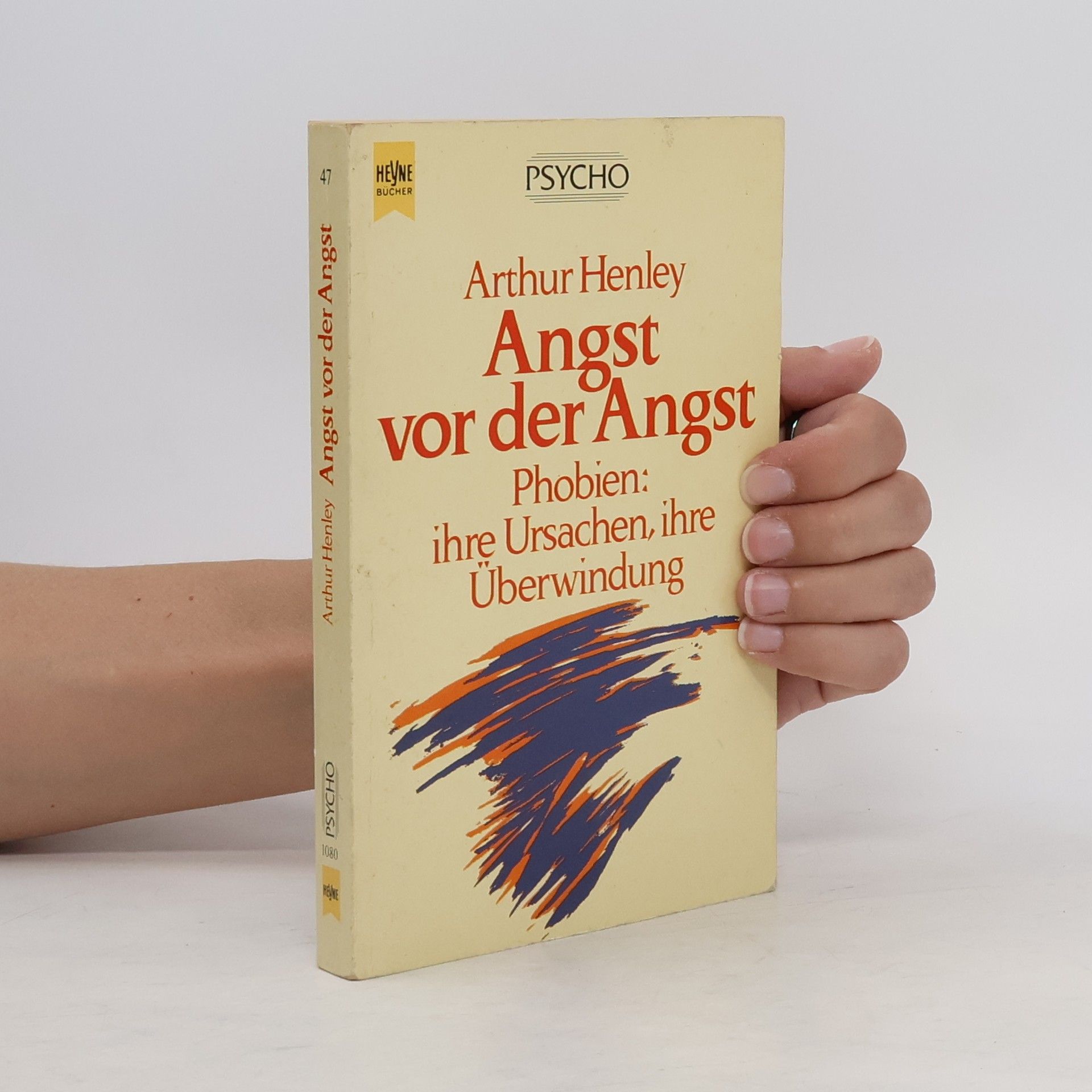 Arthur Henley Angst vor der Angst