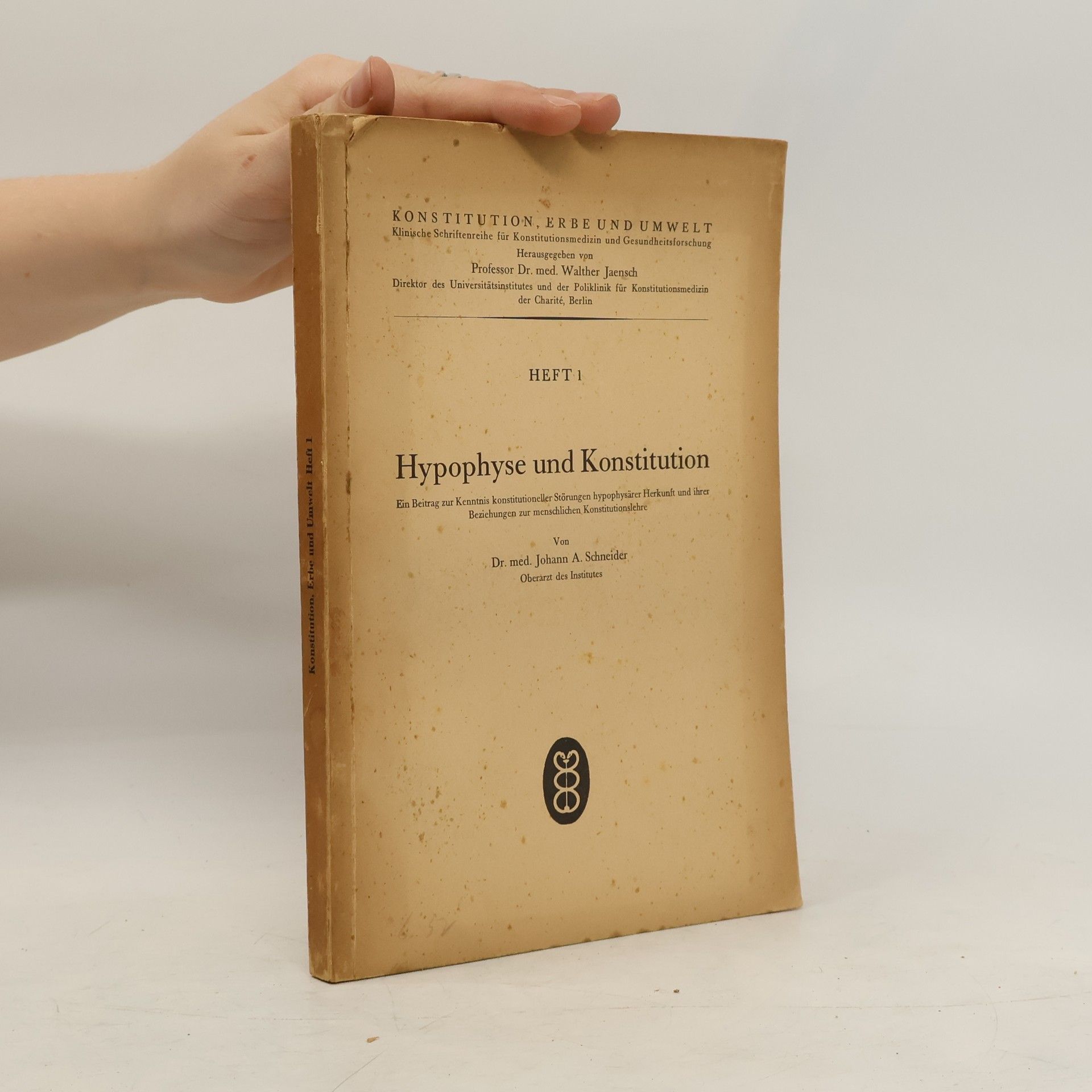 Johann A. Schneider Hypophyse und Konstitution