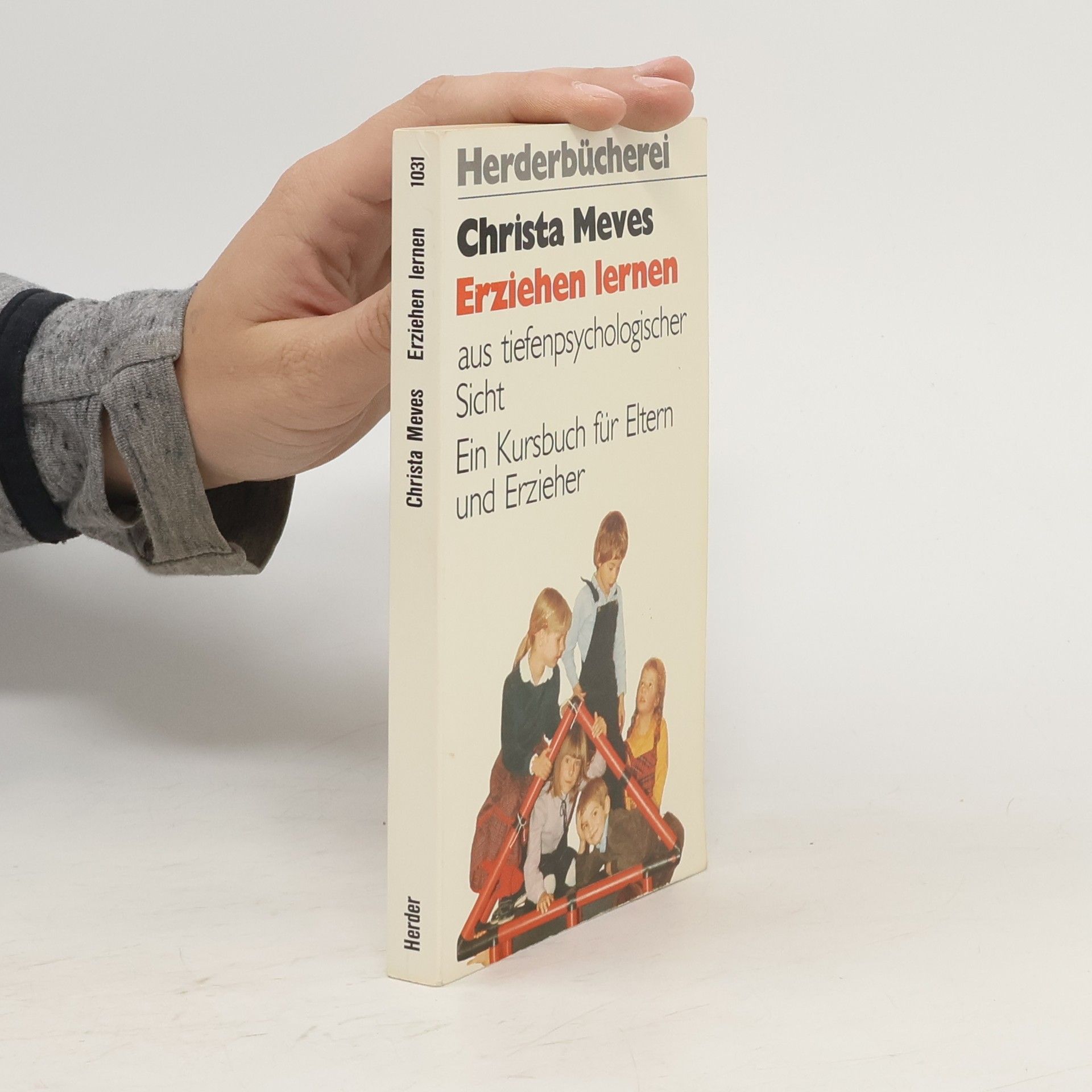 Christa Meves Erziehen lernen aus tiefenpsychologischer Sicht