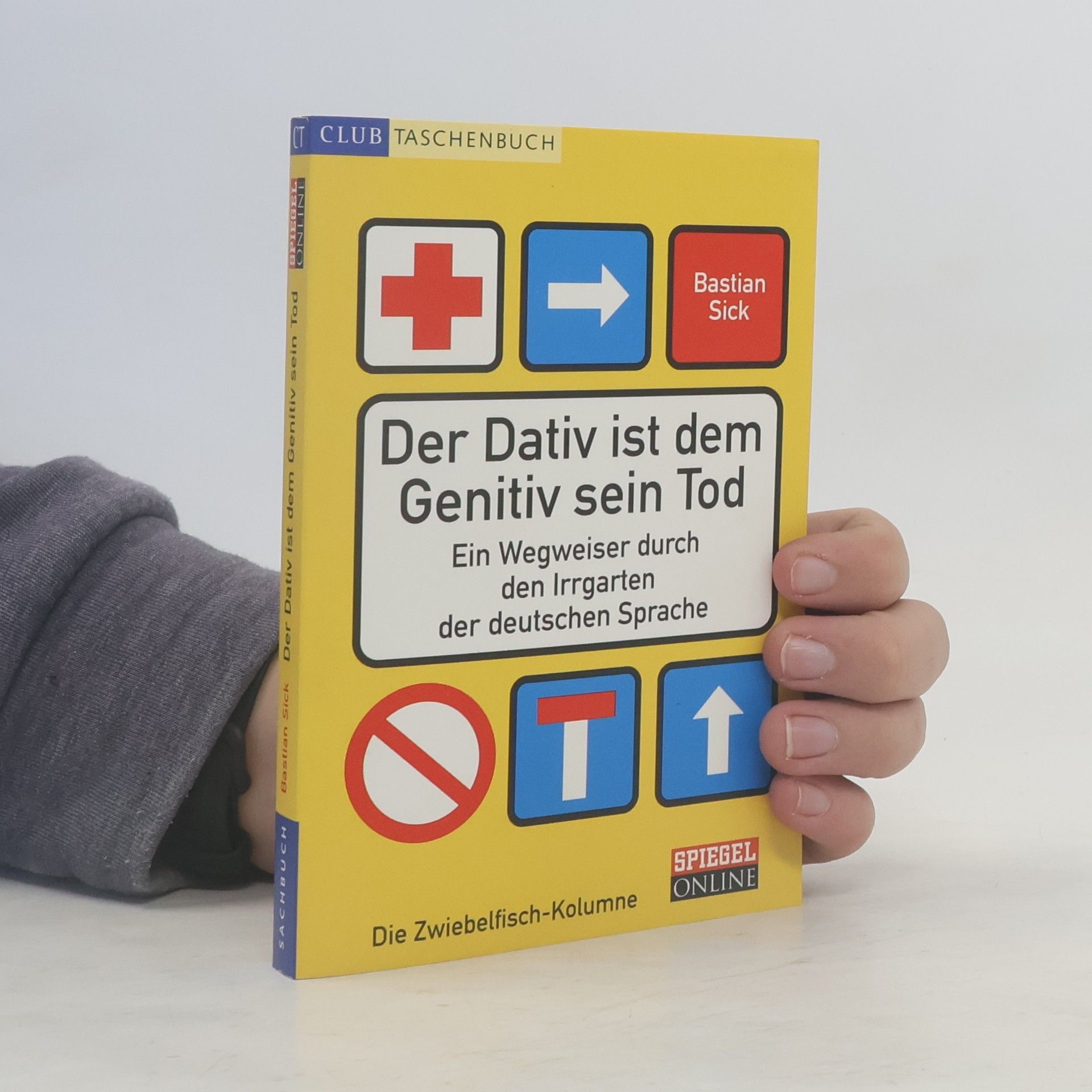 Bastian Sick Der Dativ ist dem Genitiv sein Tod