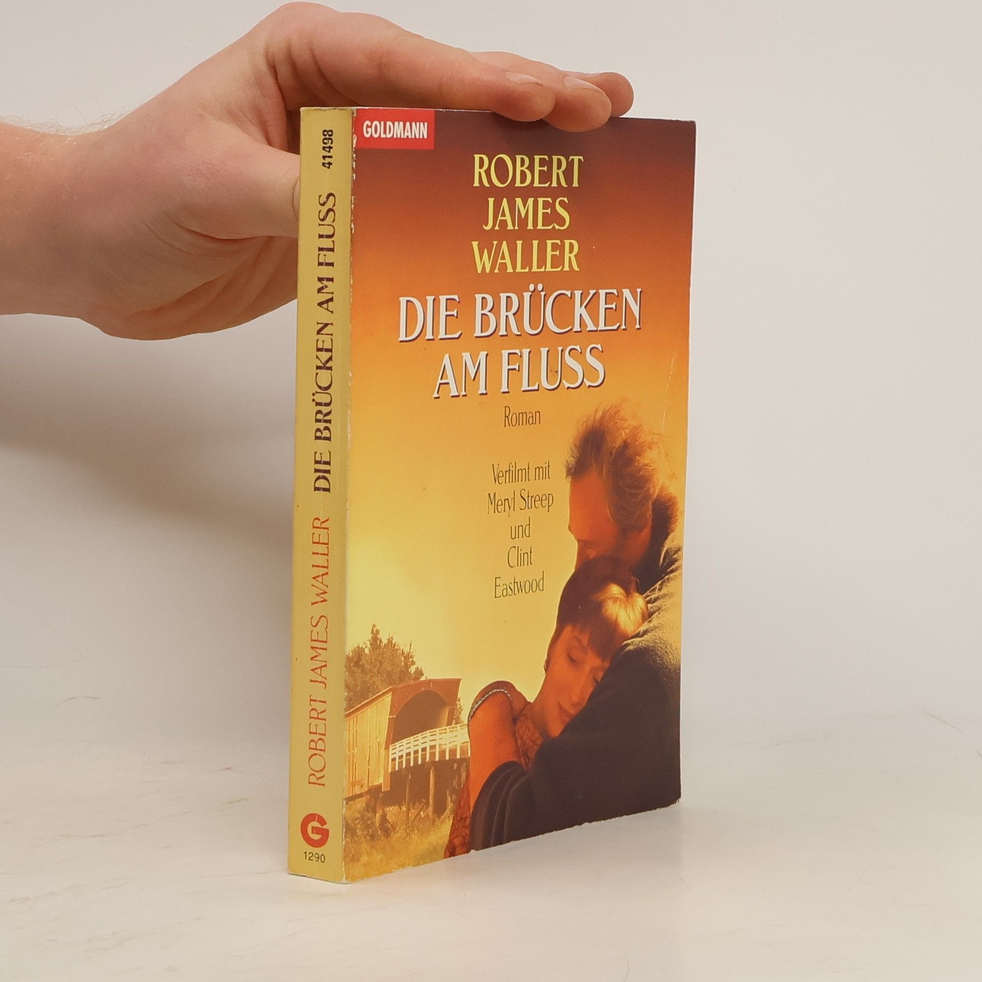 Robert James Waller Die Brücken am Fluss