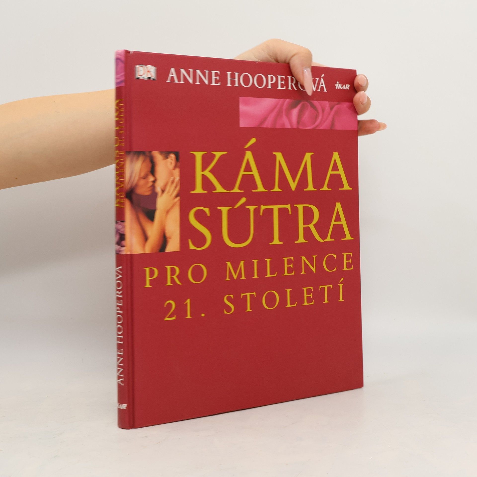 Anne Hooper Kámasútra pro milence 21. století