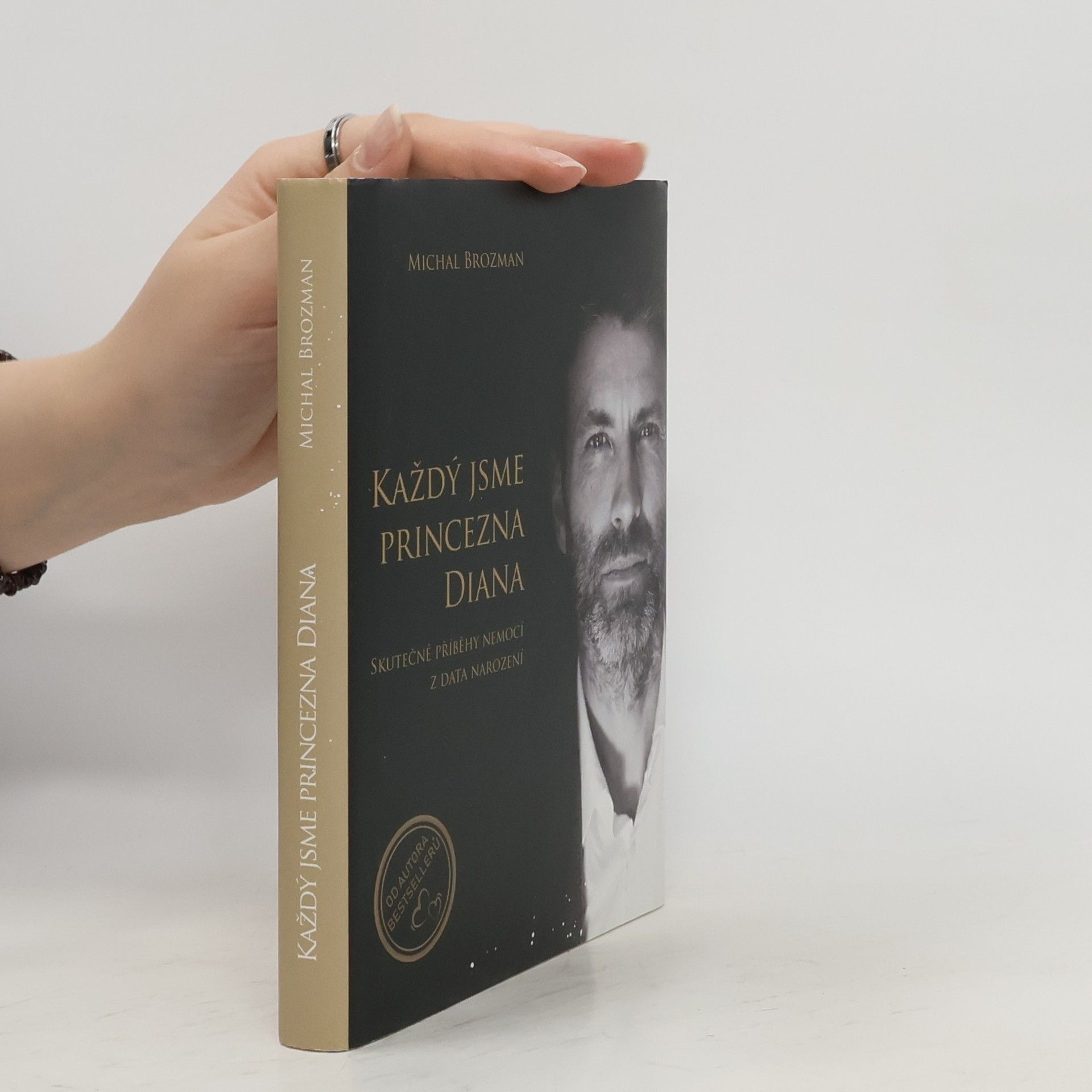 Michal Brozman Každý jsme princezna Diana - Skutečné příběhy nemocí z data narození