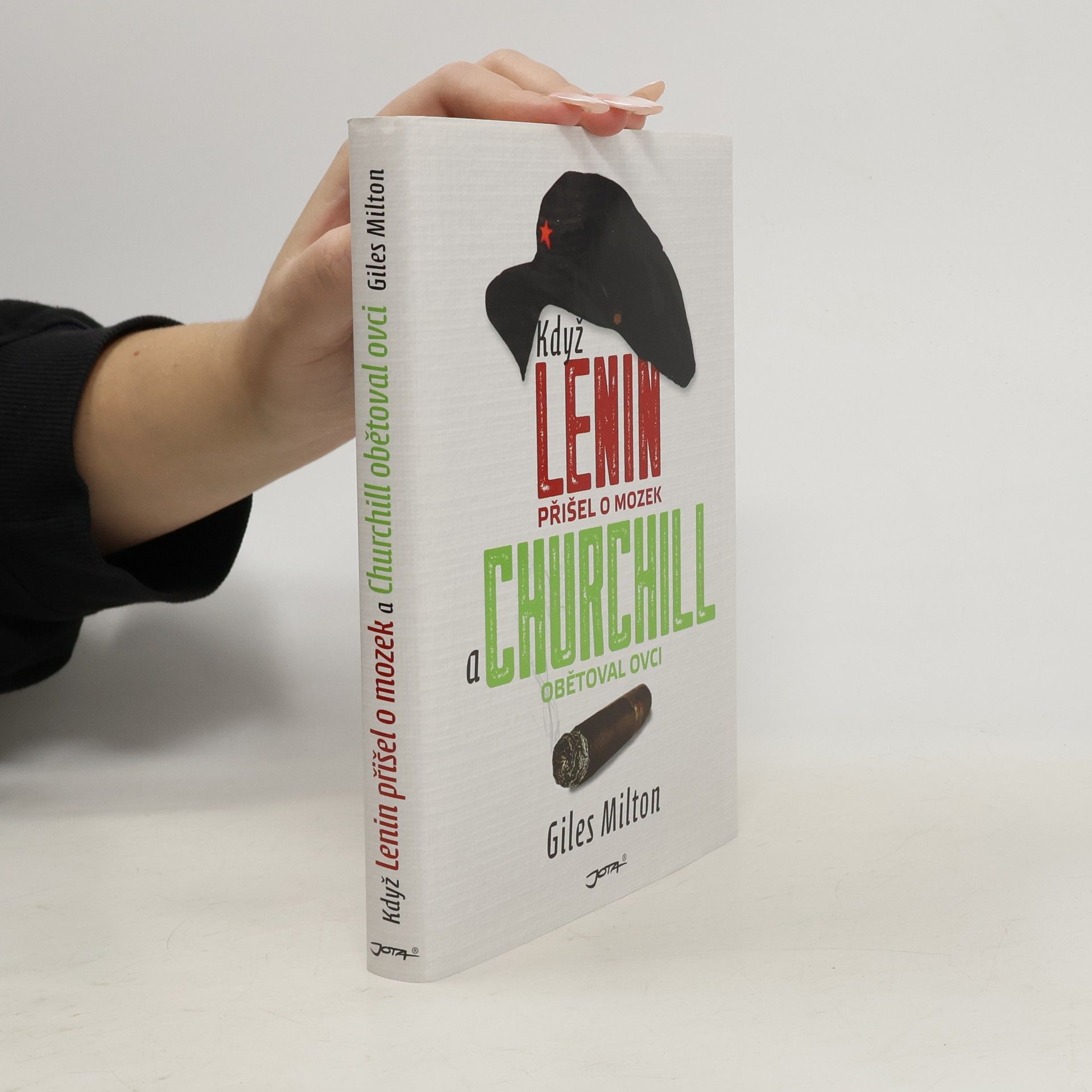 Giles Milton Když Lenin přišel o mozek a Churchill obětoval ovci