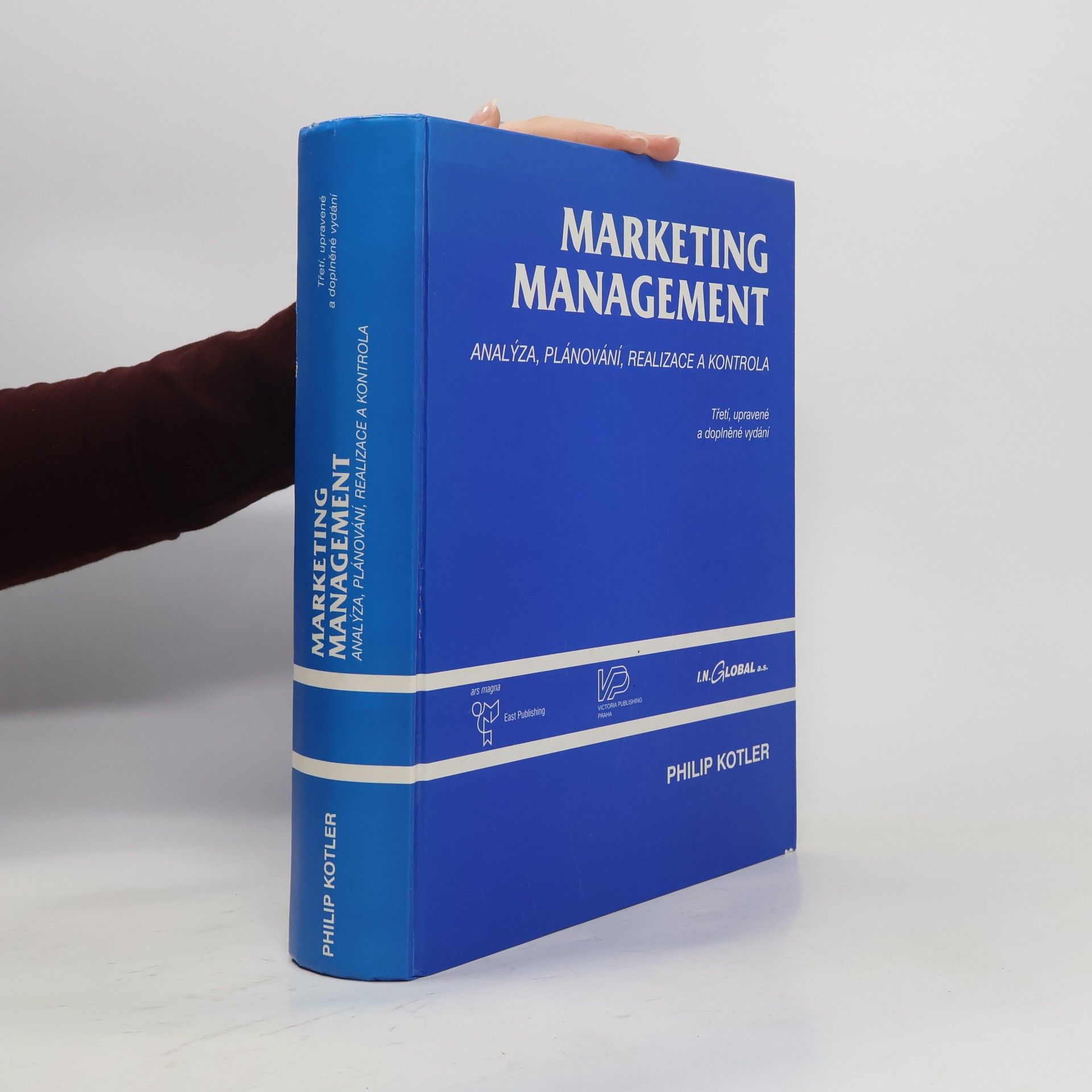 Philip Kotler Marketing management. Analýza, plánování realizace a kontrola