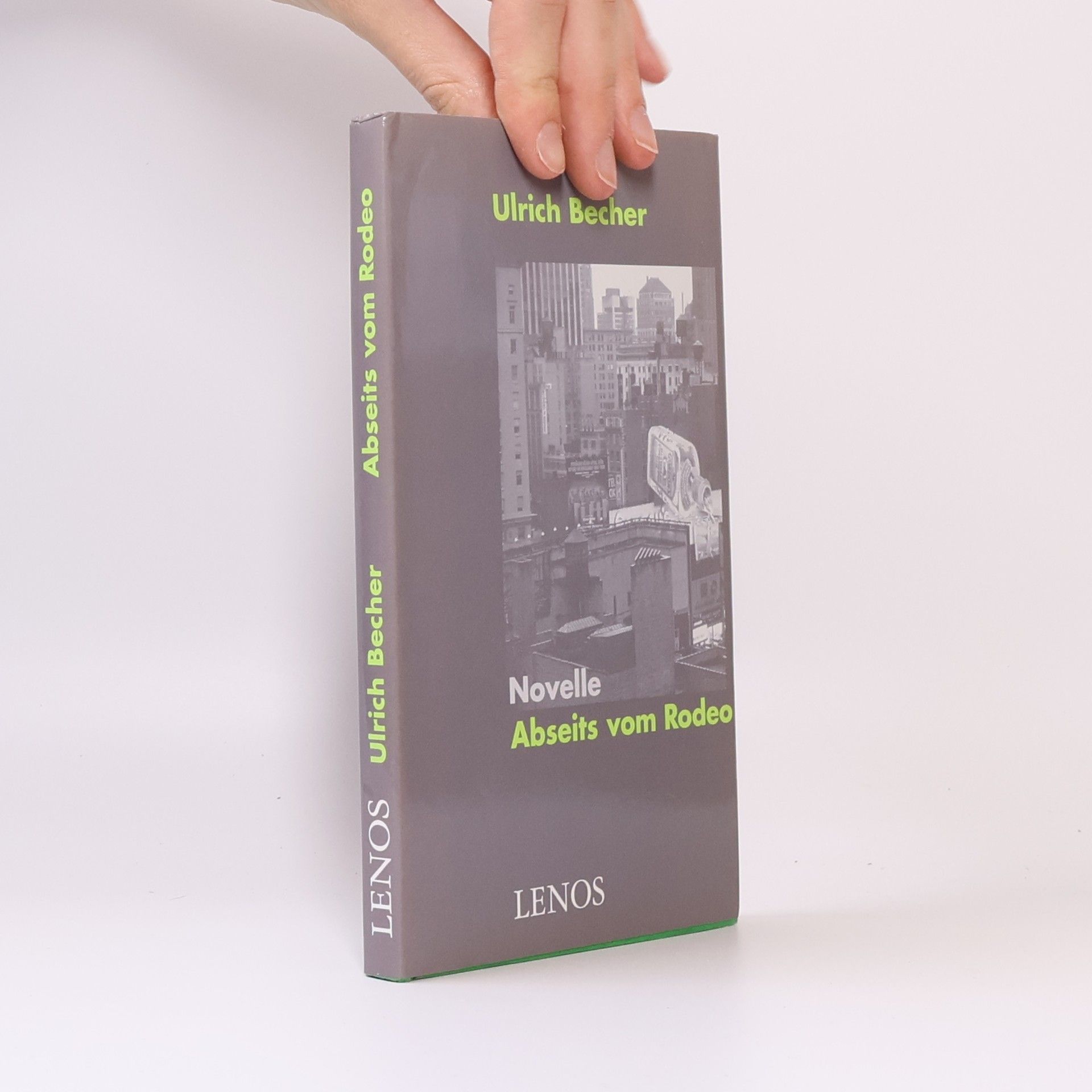 Ulrich Becher Abseits vom Rodeo. Novelle
