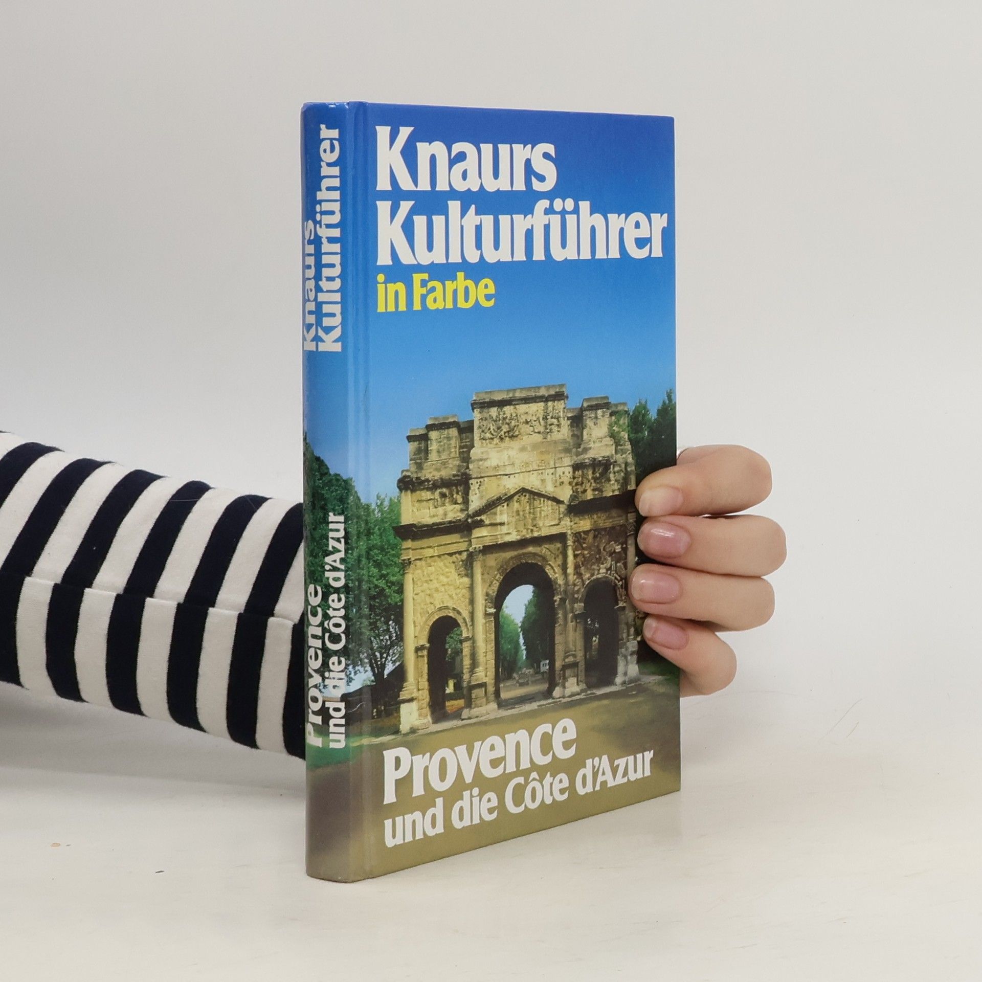Knaurs Kulturführer in Farbe Provence und die Cote d'Azur