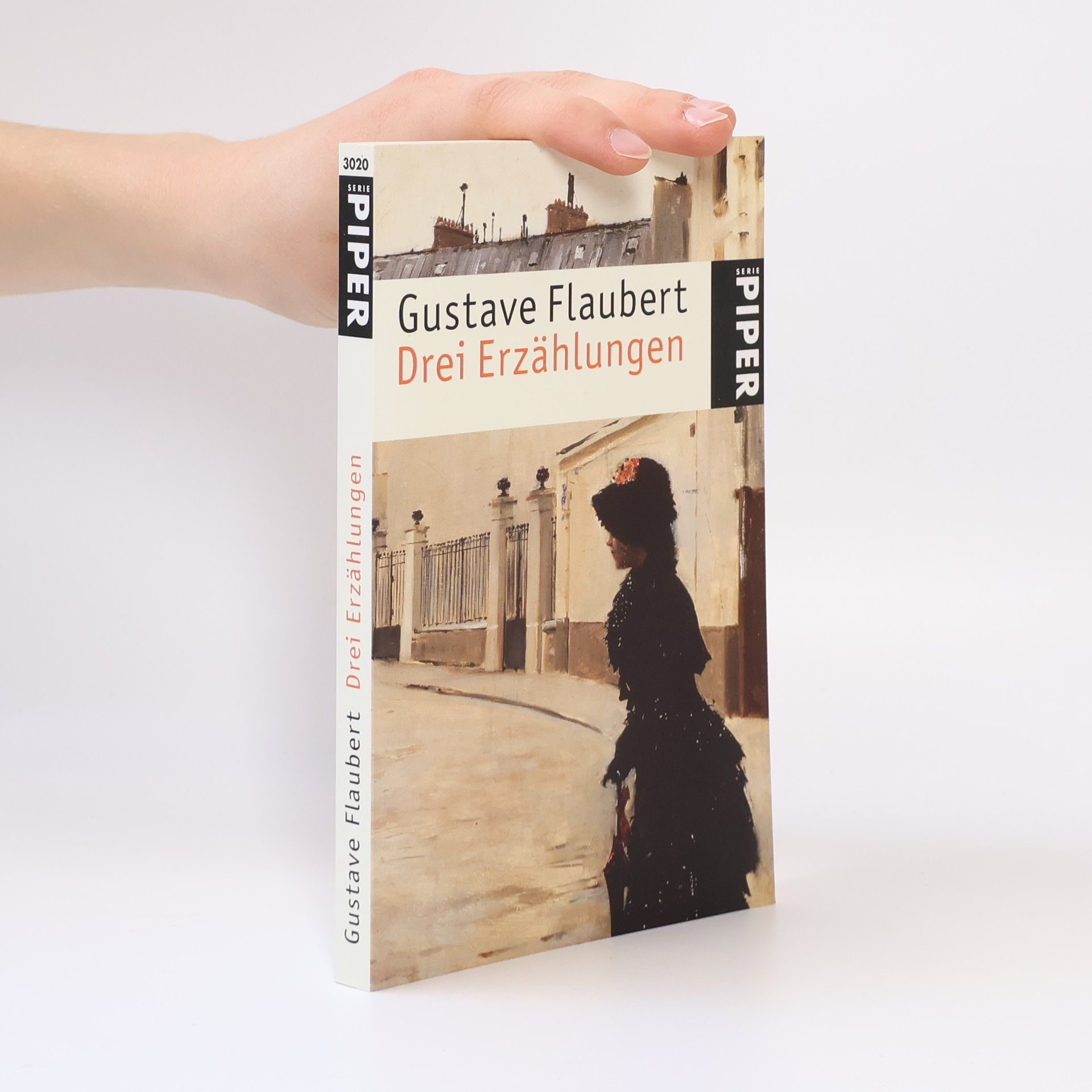 Gustave Flaubert Piper Serie: Drei Erzählungen