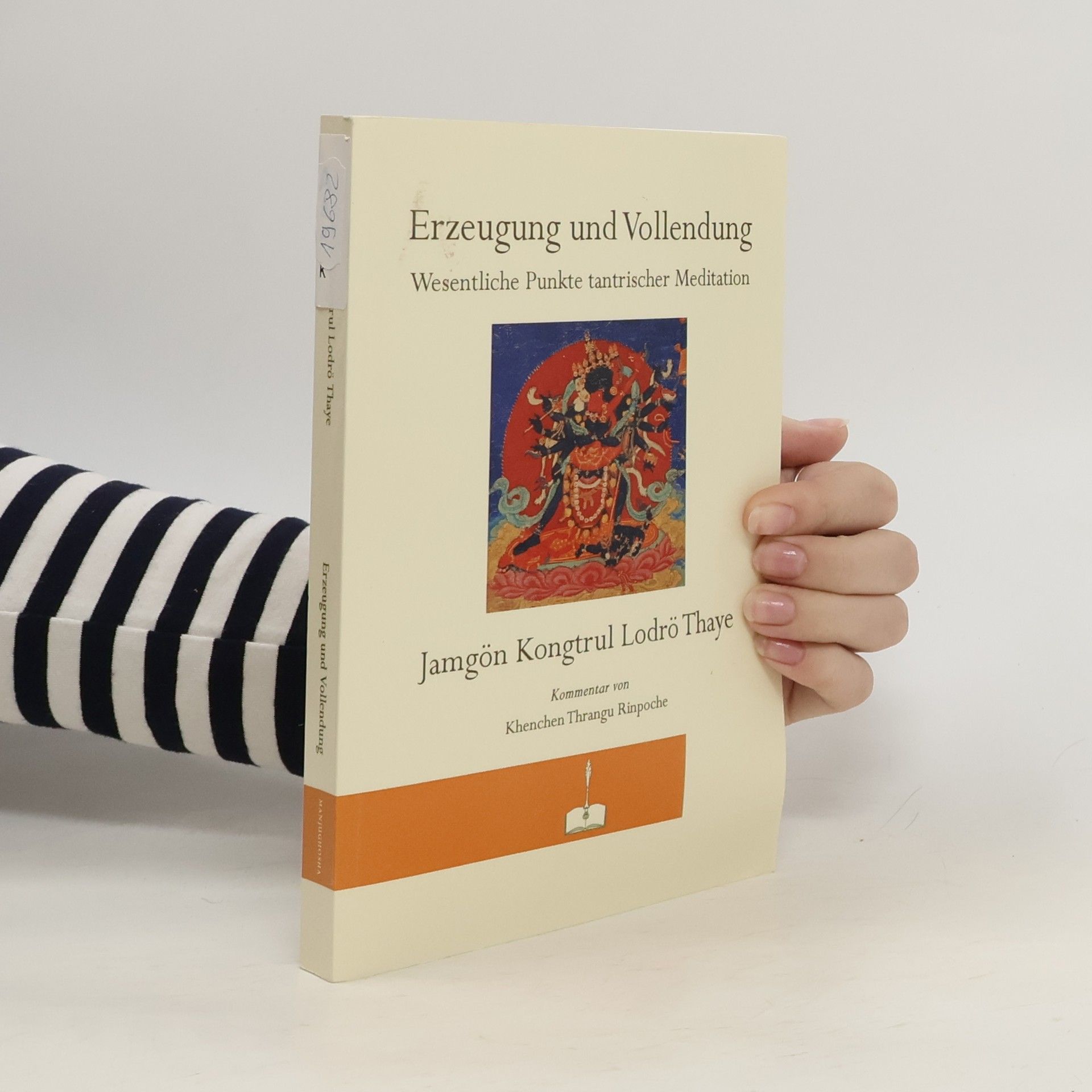 Jamgön K Thaye Erzeugung und Vollendung