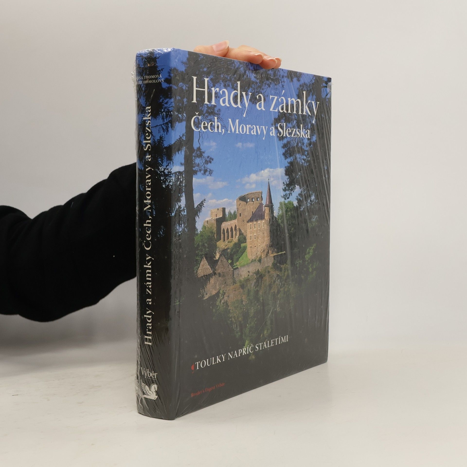 Soňa Thomová Hrady a zámky Čech, Moravy a Slezska. Toulky napříč staletími