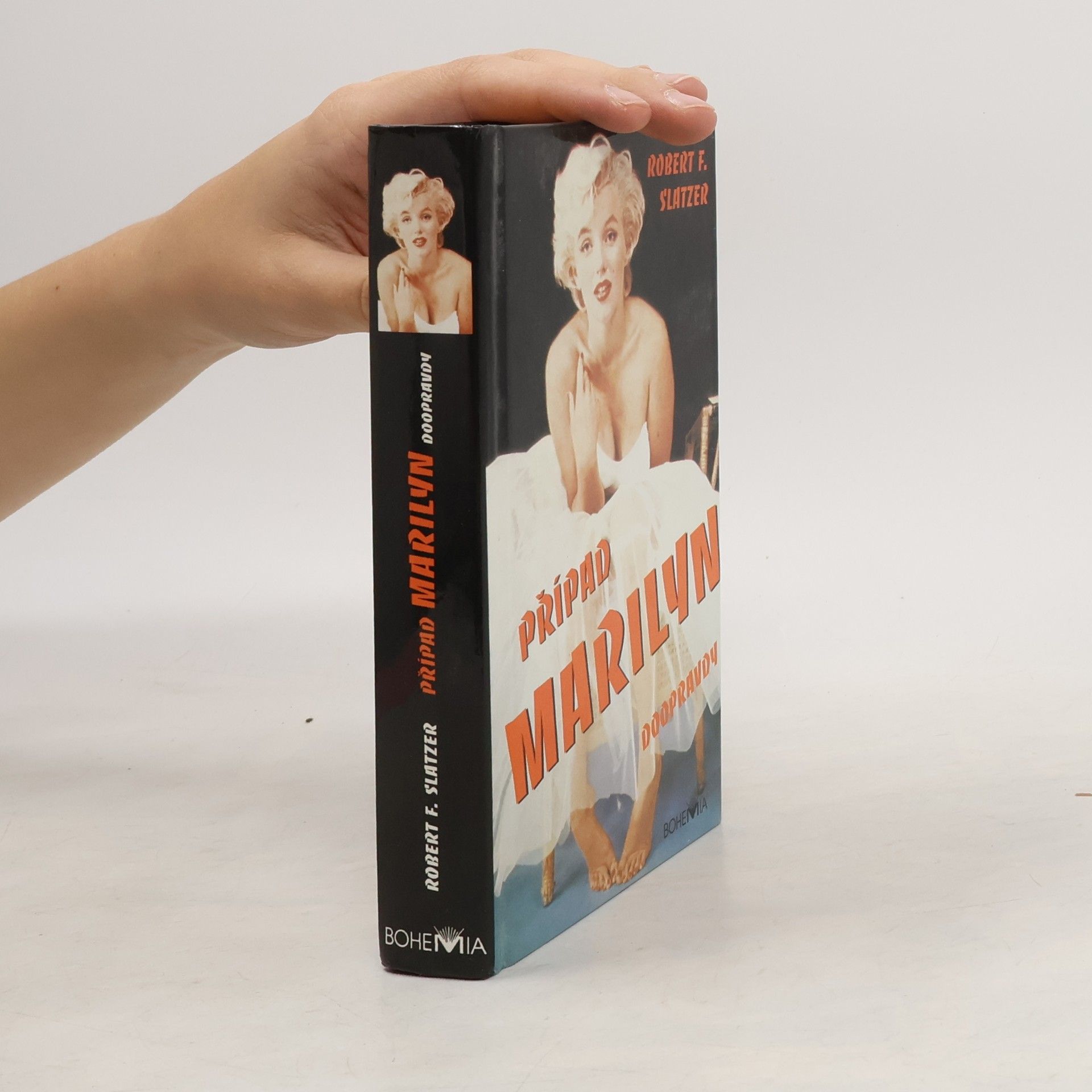 Robert J. Slatzer Případ Marilyn doopravdy