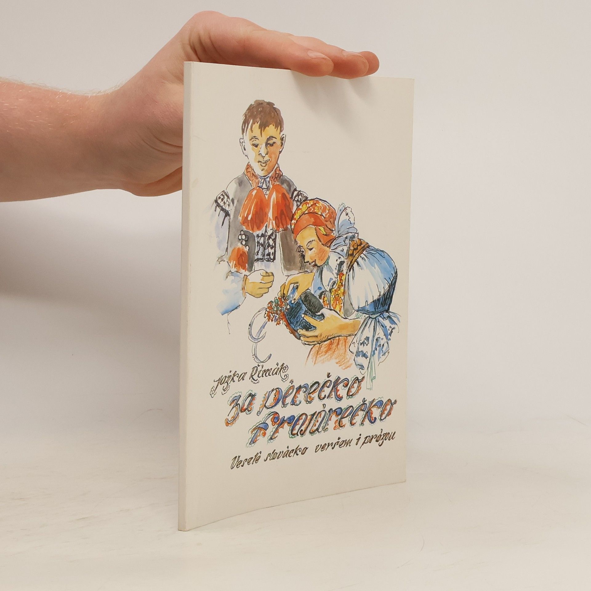 Jožka Římák Za pérečko frajárečko