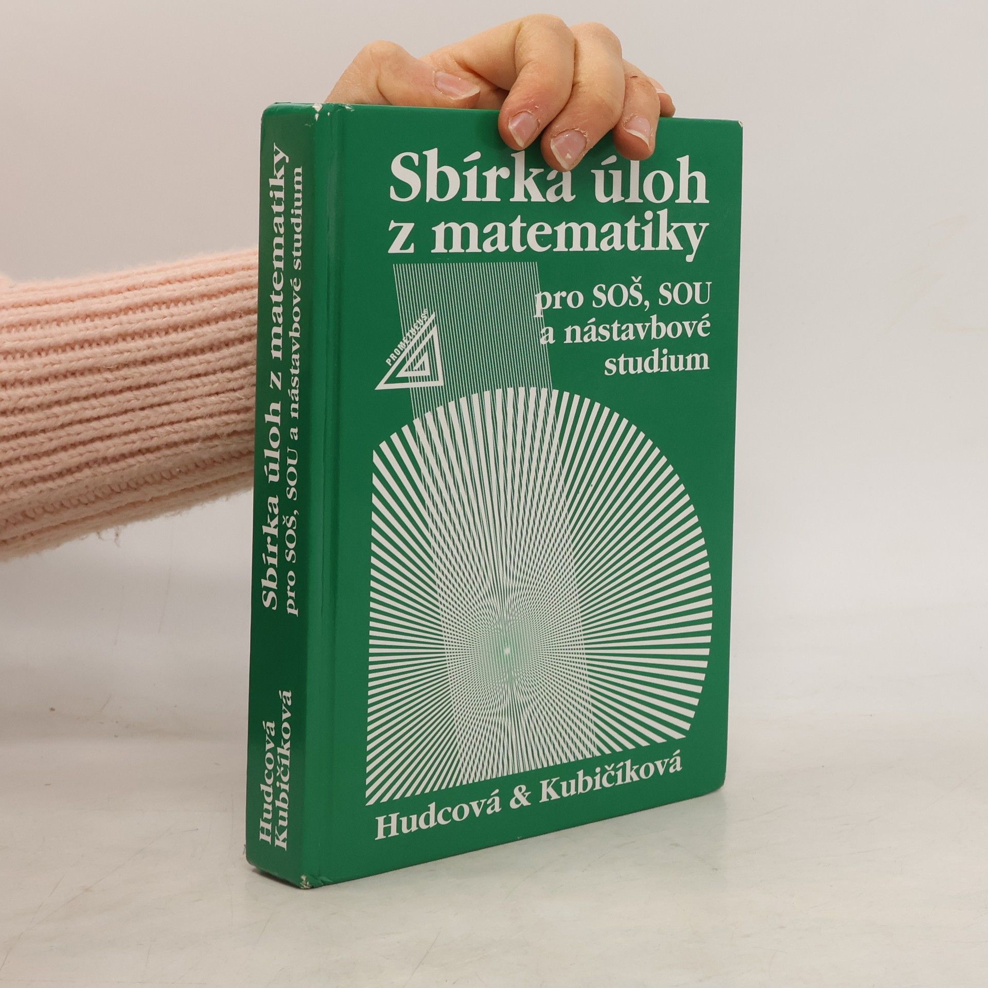 Sbírka úloh z matematiky pro SOŠ, SOU a nástavbové studium