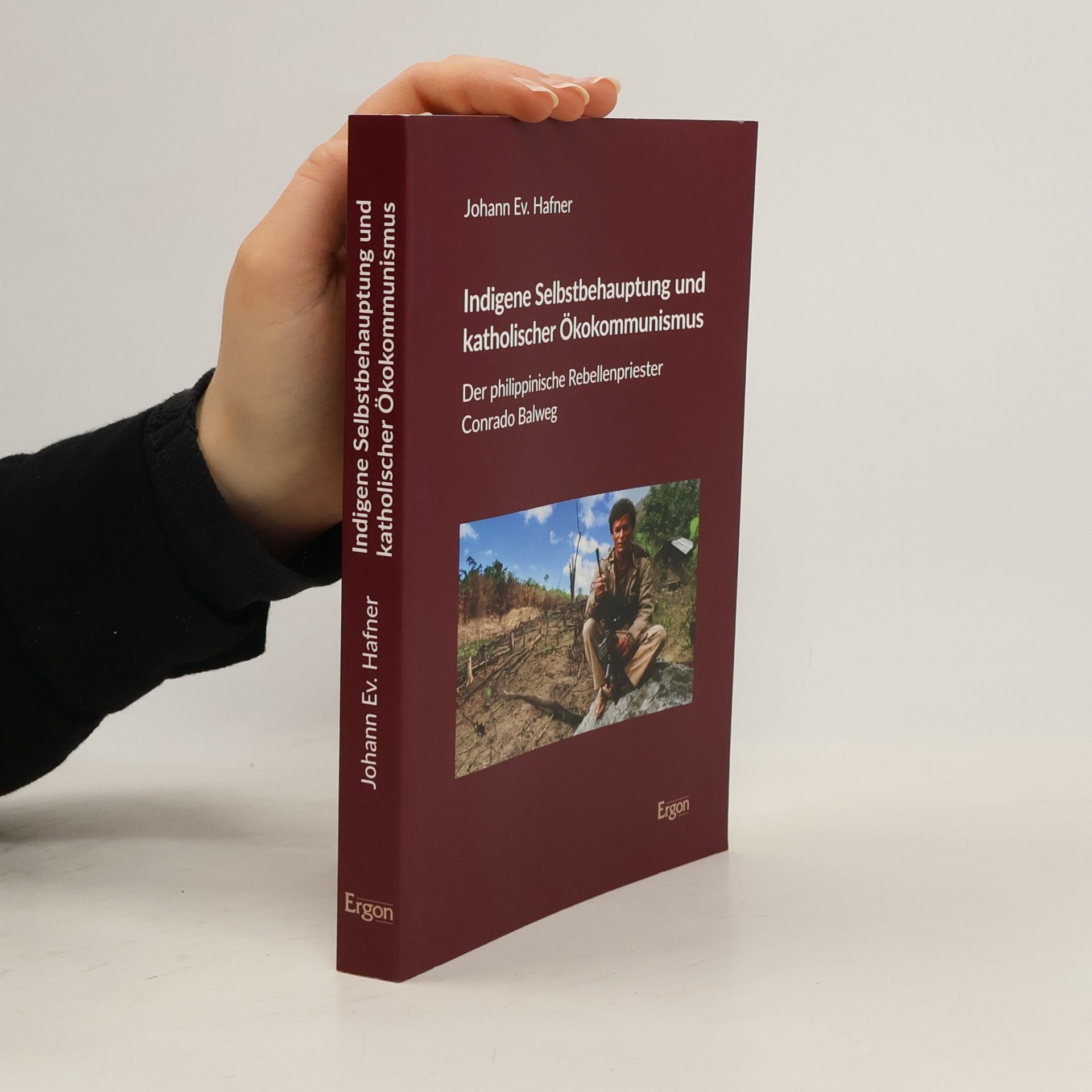 Johann Ev. Hafner Indigene Selbstbehauptung und katholischer Ökokommunismus
