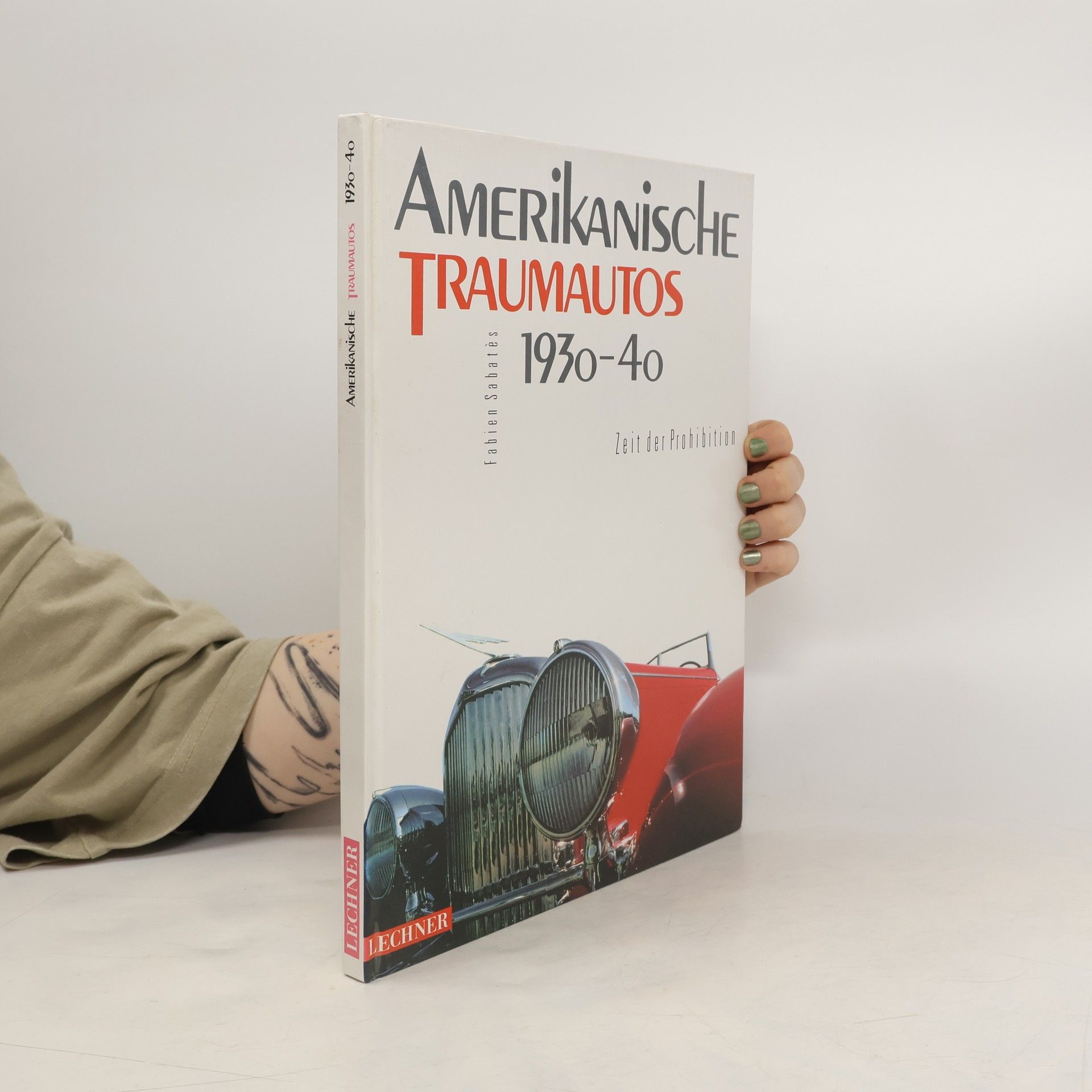 Fabien Sabatès Amerikanische Traumautos 1930-40