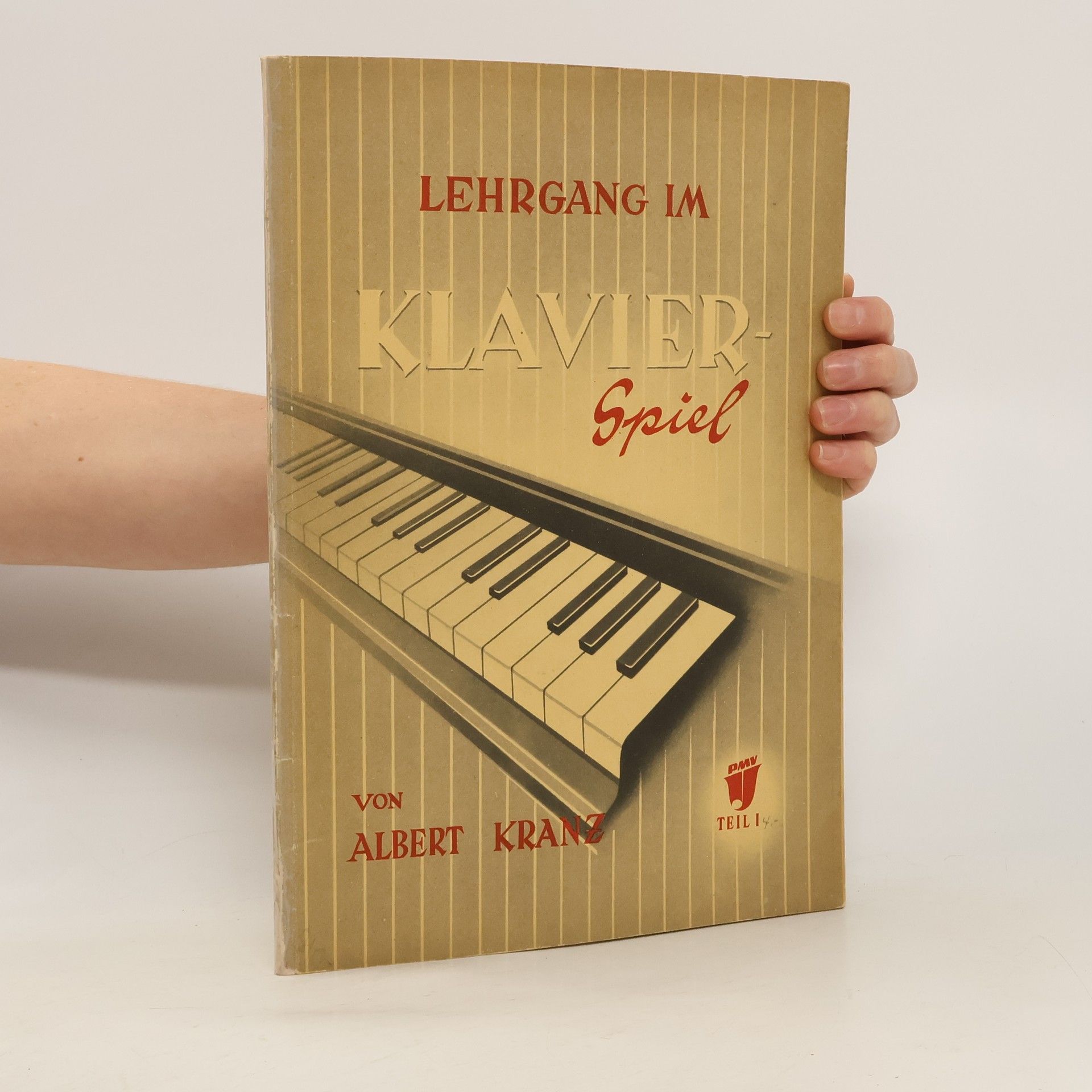 Albert Kranz Lehrgang im Klavierspiel I.