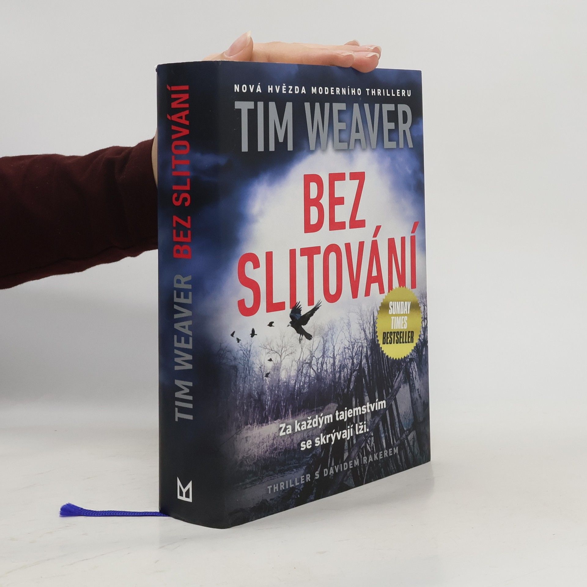 Tim Weaver Bez slitování
