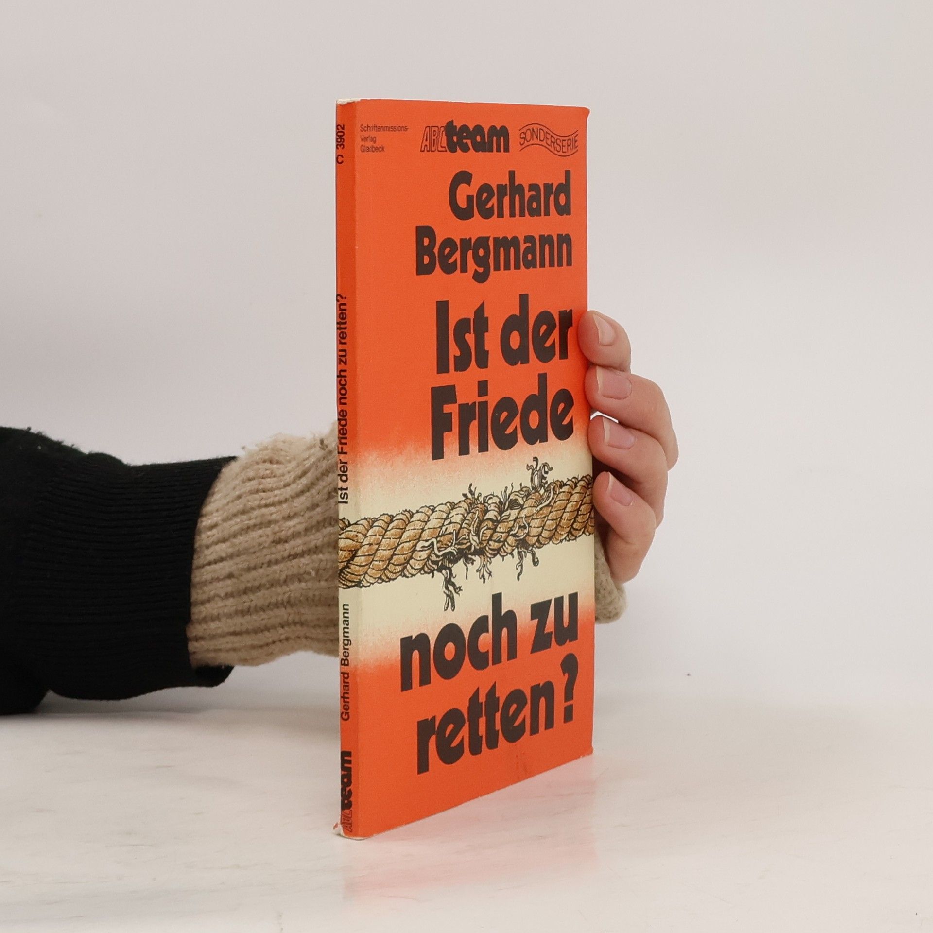 Gerhard Bergmann Ist der Friede noch zu retten?