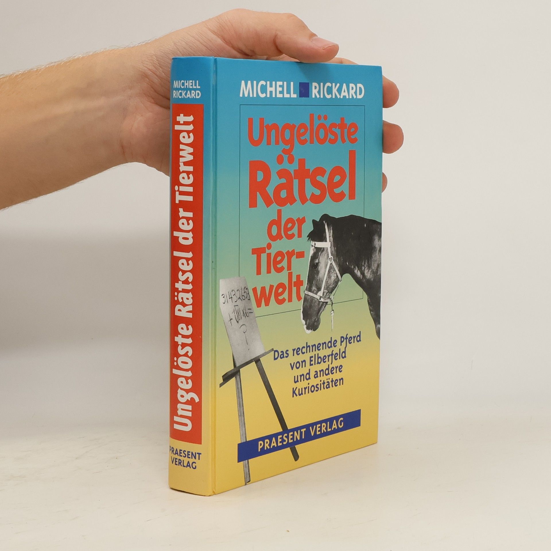 Michell Rickard Ungelöste Rätsel der Tierwelt