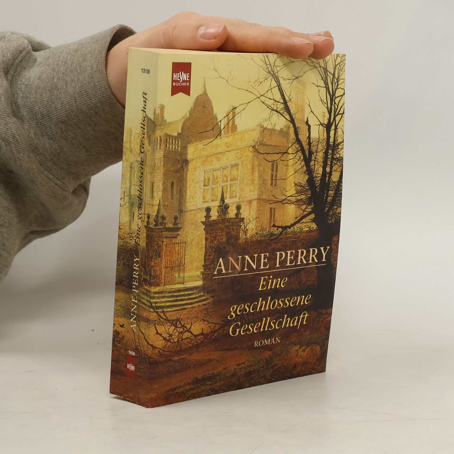 Anne Perry Eine geschlossene Gesellschaft