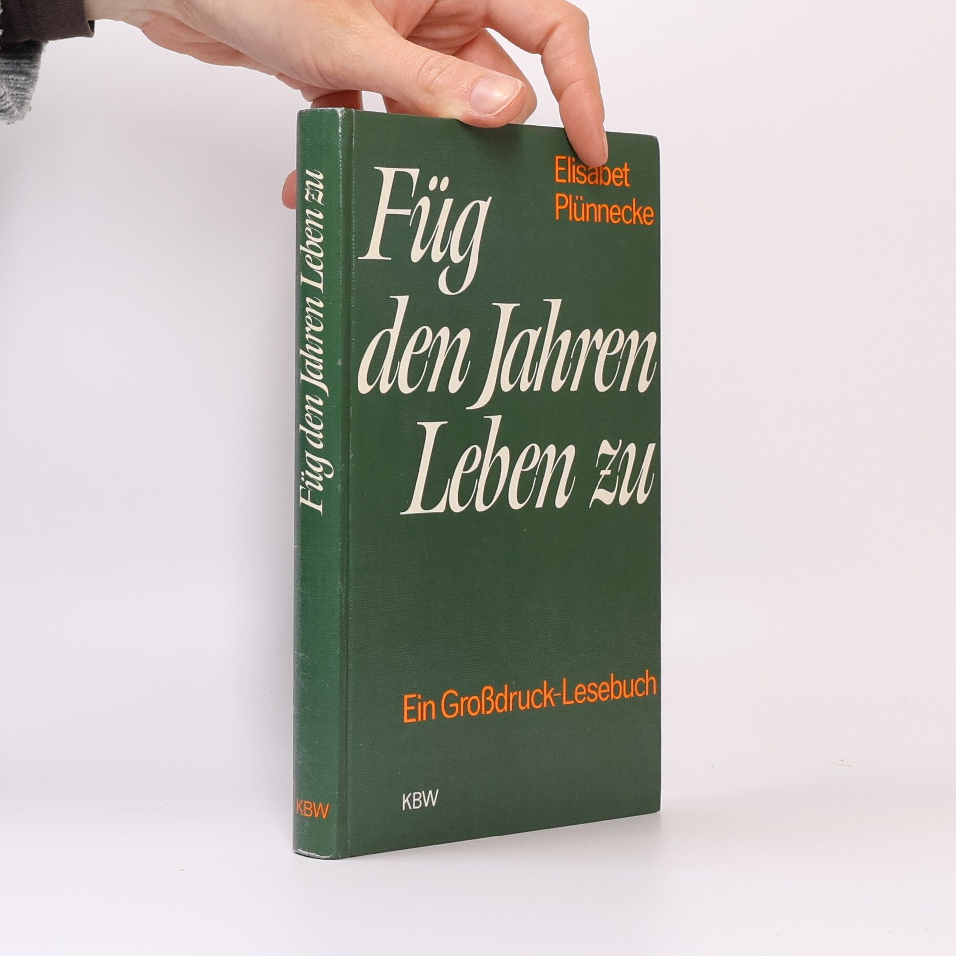 Elisabet Plünnecke Füg den Jahren Leben zu