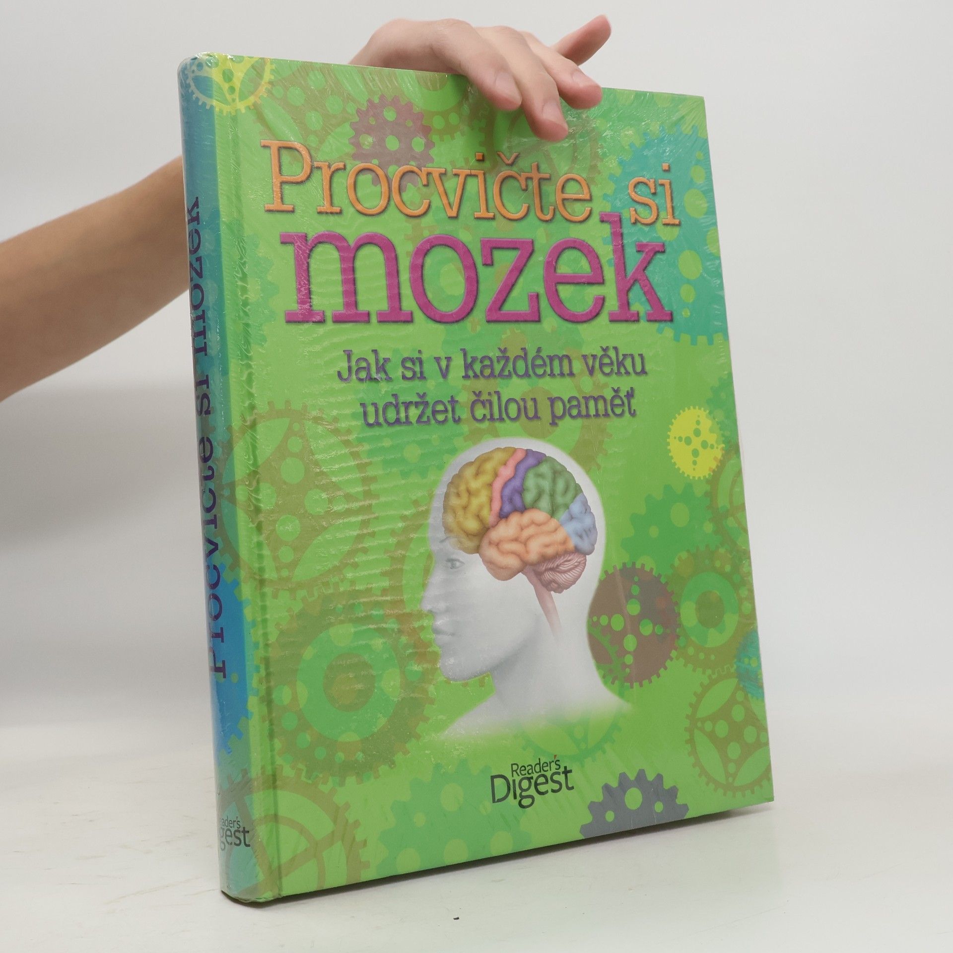 Kolektiv autorů Procvičte si mozek: Jak si v každém věku udržet čilou paměť