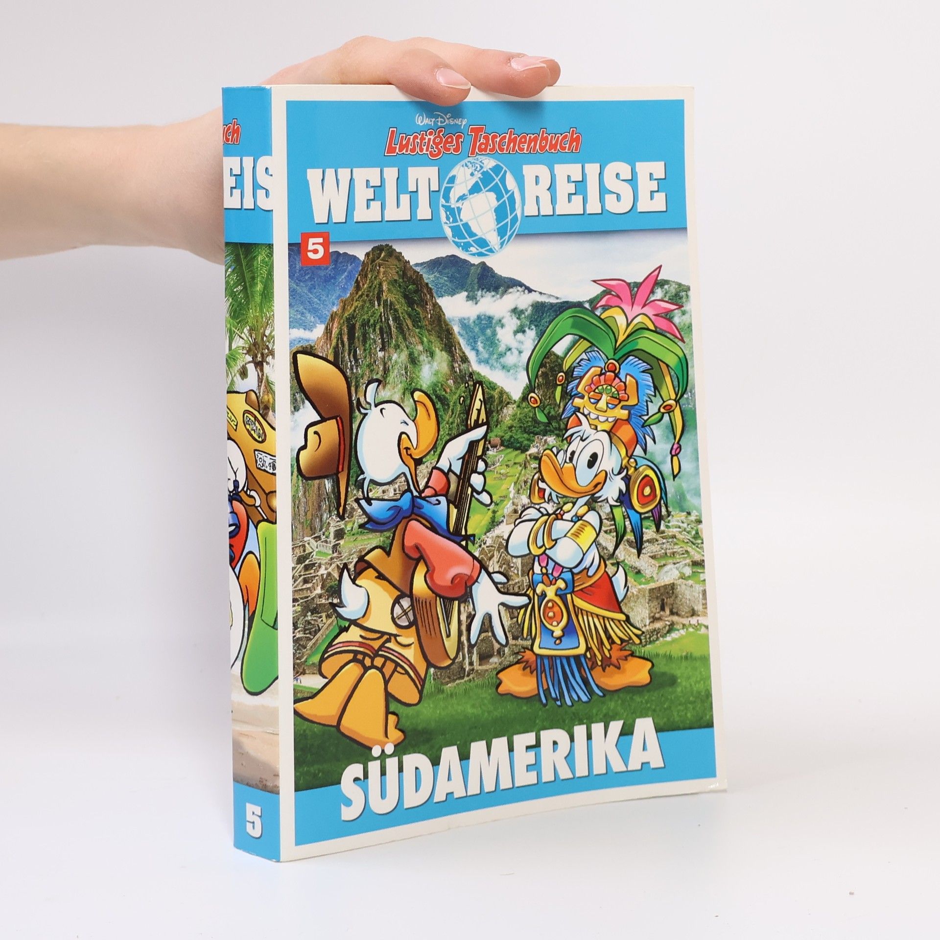 Walt Disney Lustiges Taschenbuch Welt Reise. Südamerika 5